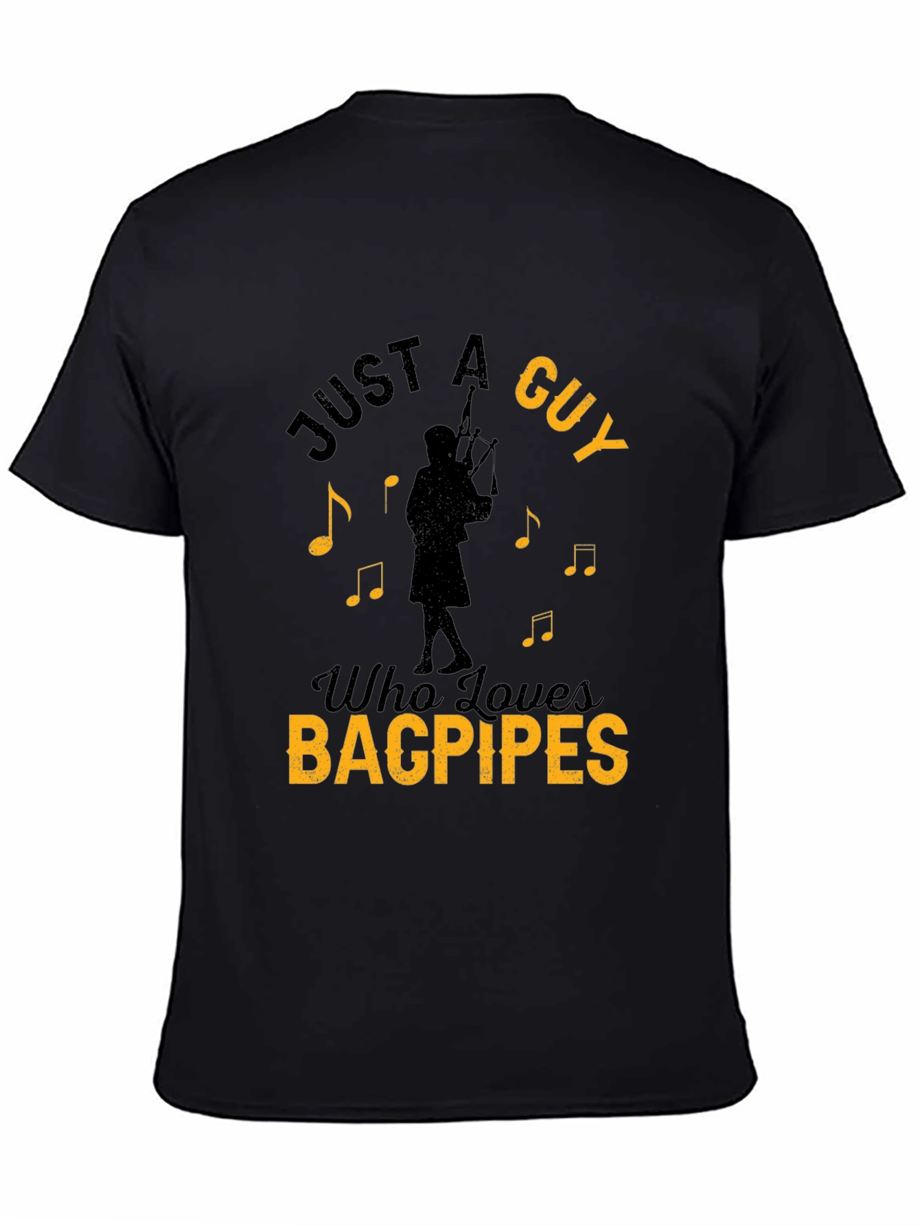 Just A Guy Who Loves Bagpipes Black T-Shirt