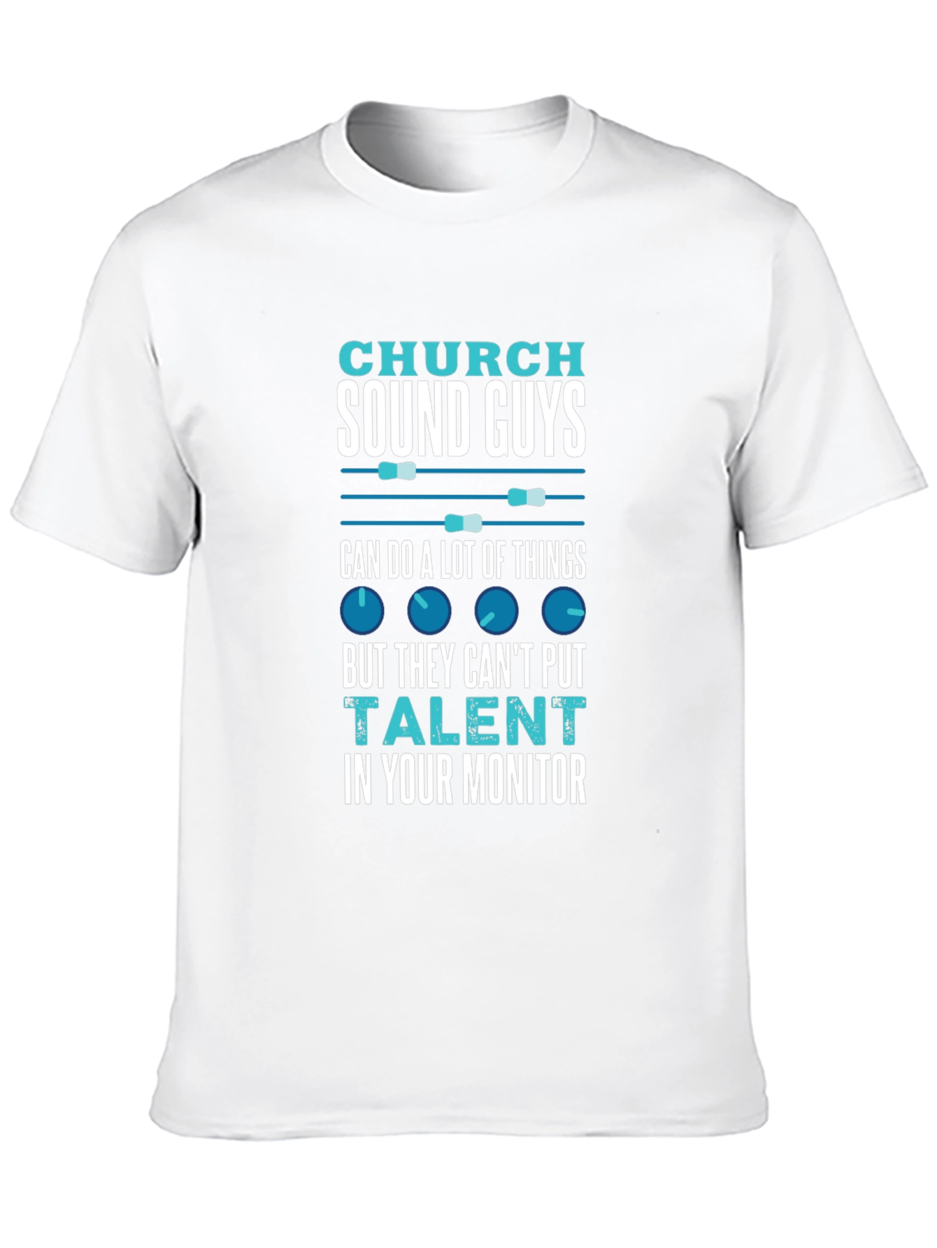 Church Sound Guys Humor T-Shirt