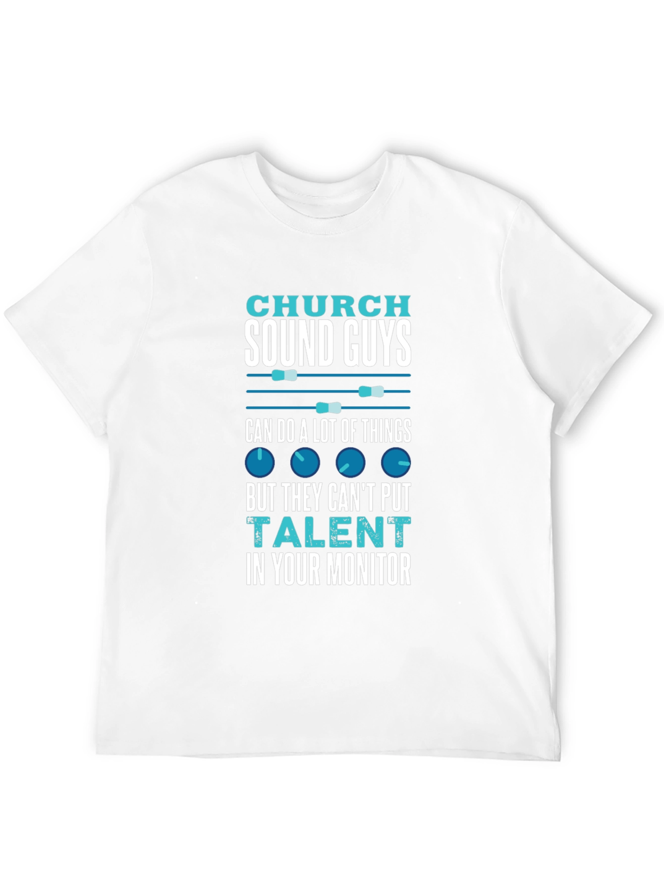Church Sound Guys Humor T-Shirt