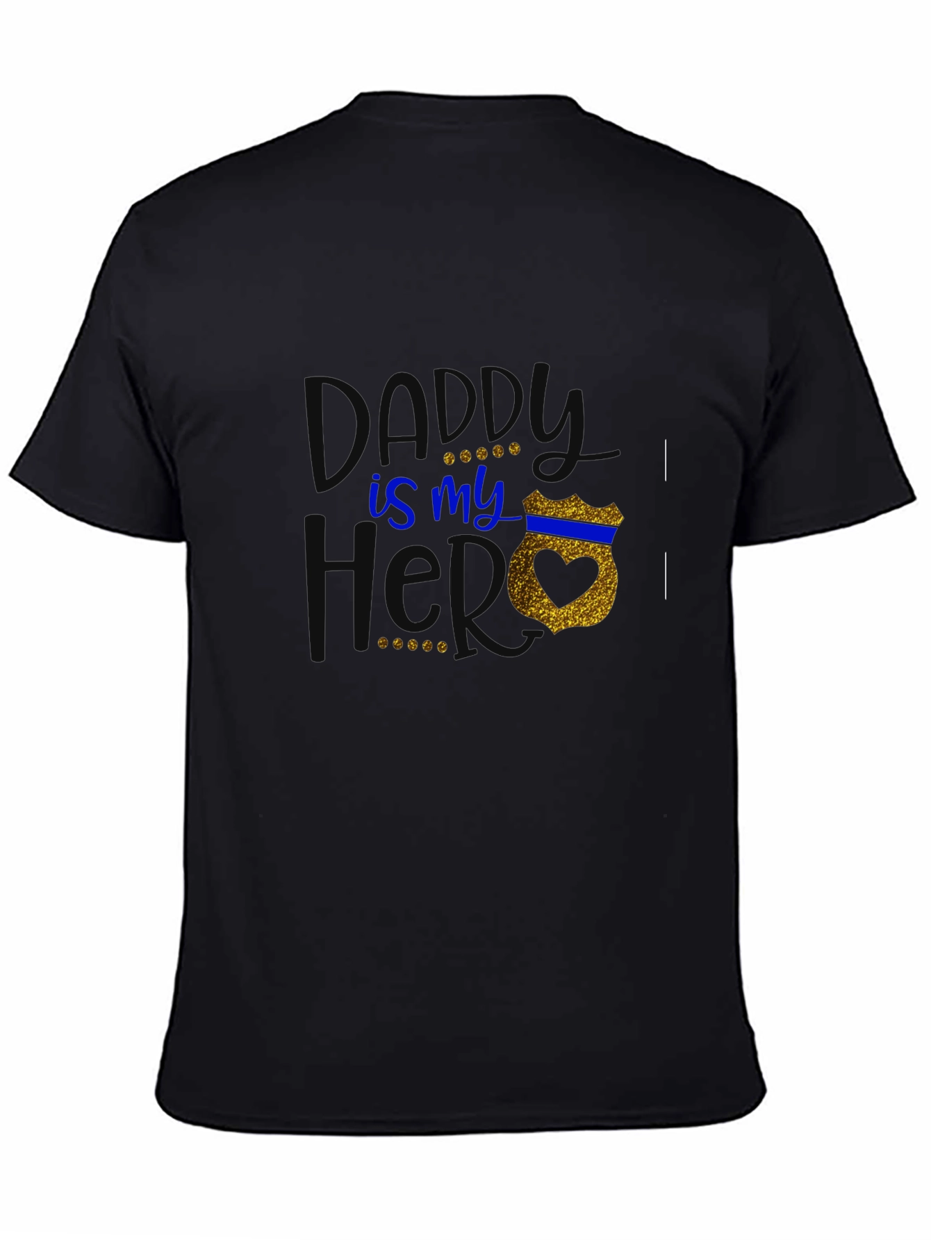 Daddy is My Hero T-Shirt
