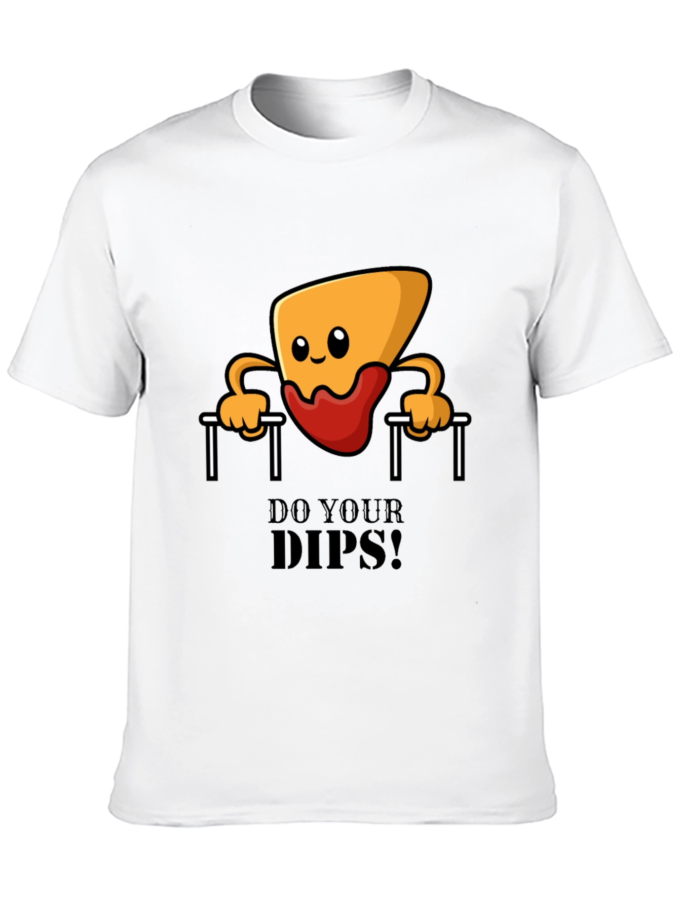 Funny Workout T-Shirt - Do Your Dips!