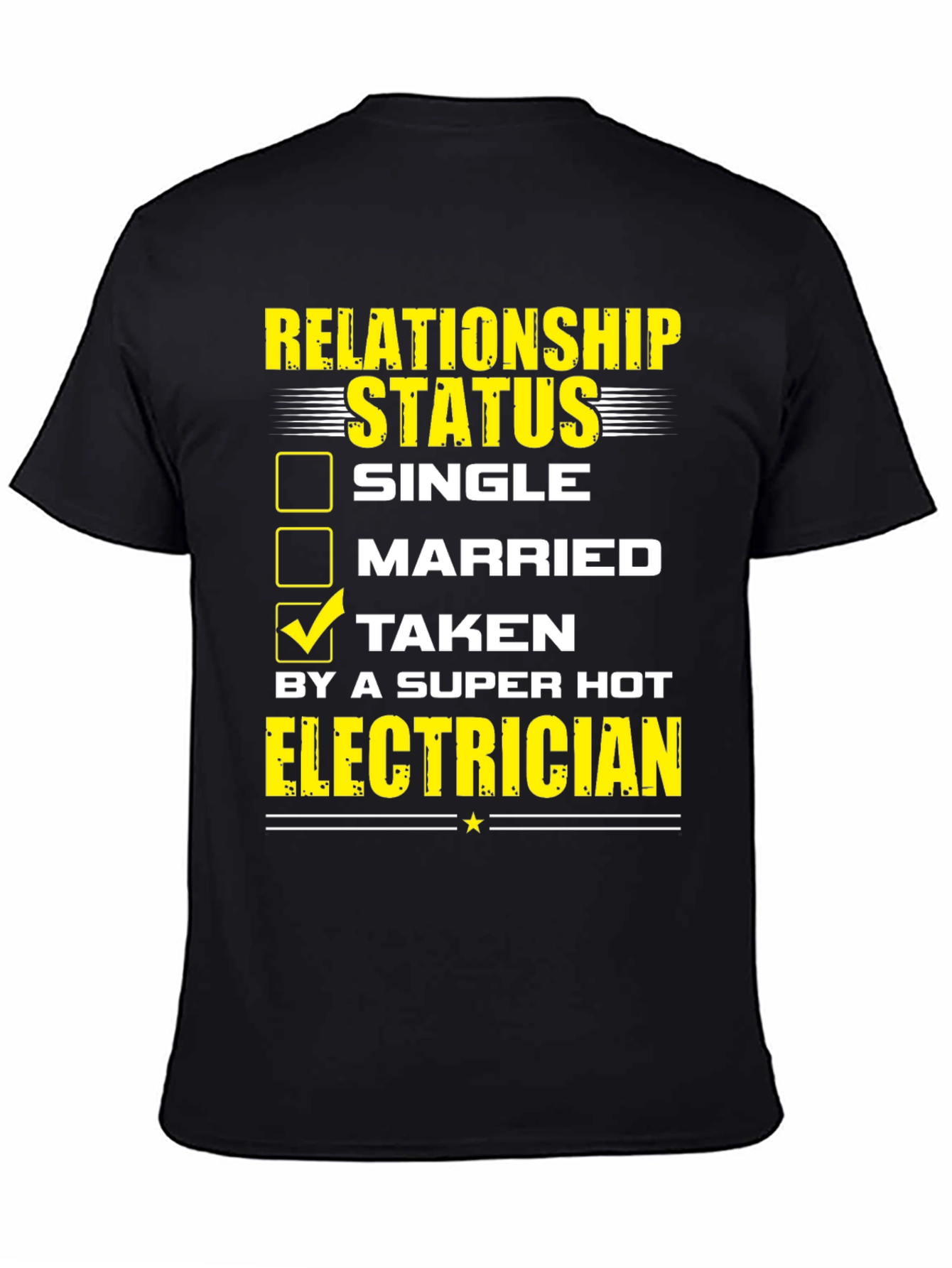 Taken by a Super Hot Electrician T-Shirt