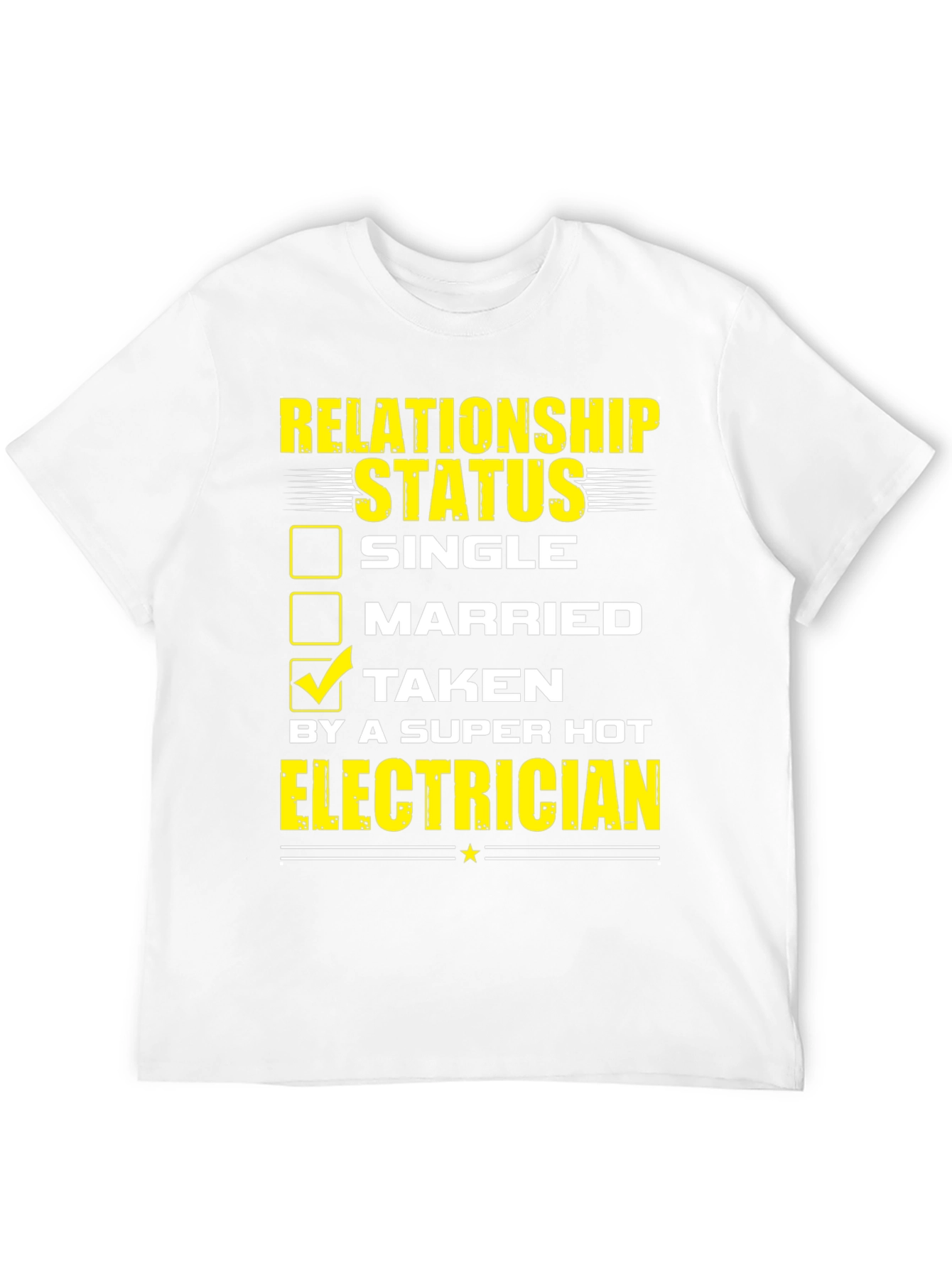 Taken by a Super Hot Electrician T-Shirt