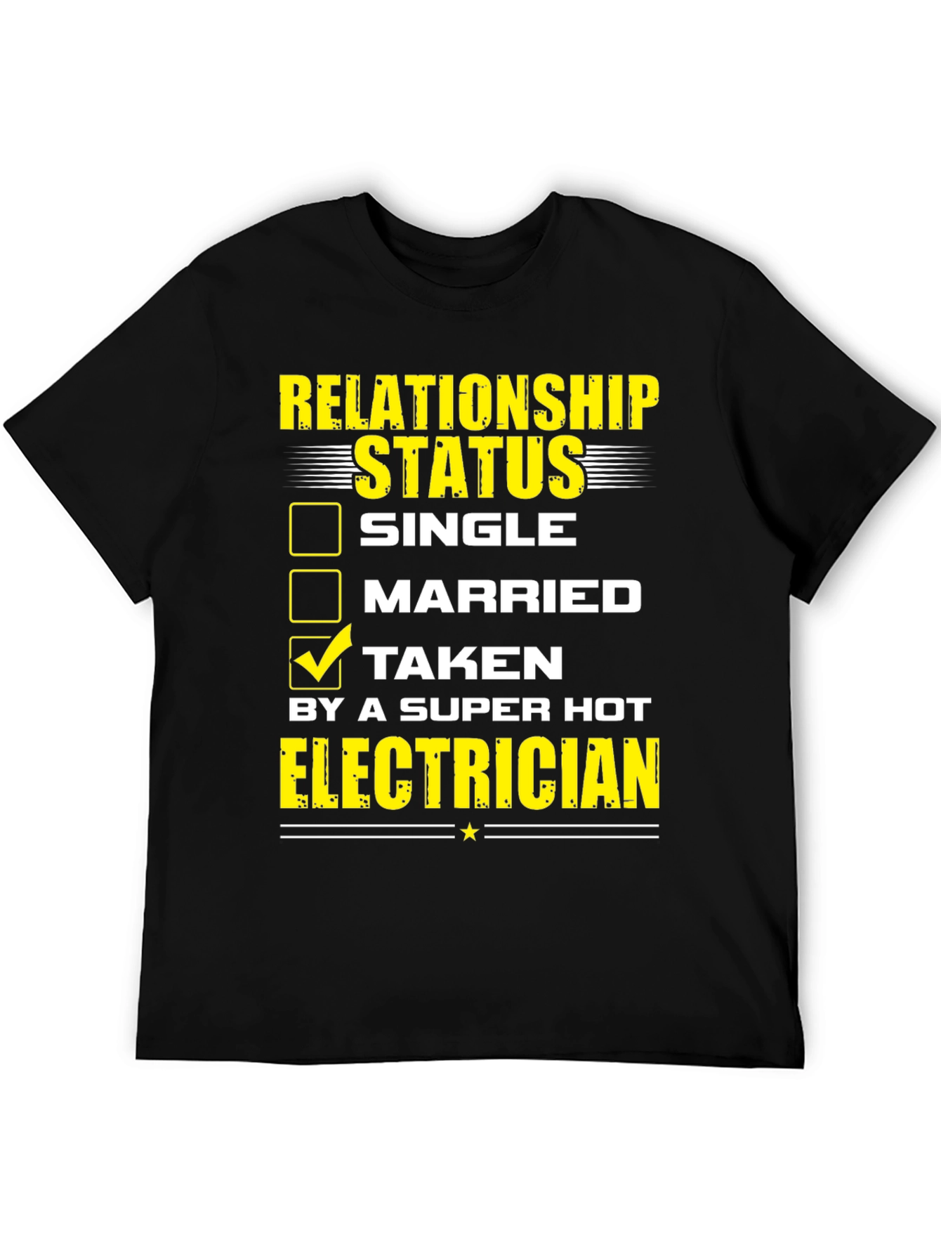 Taken by a Super Hot Electrician T-Shirt