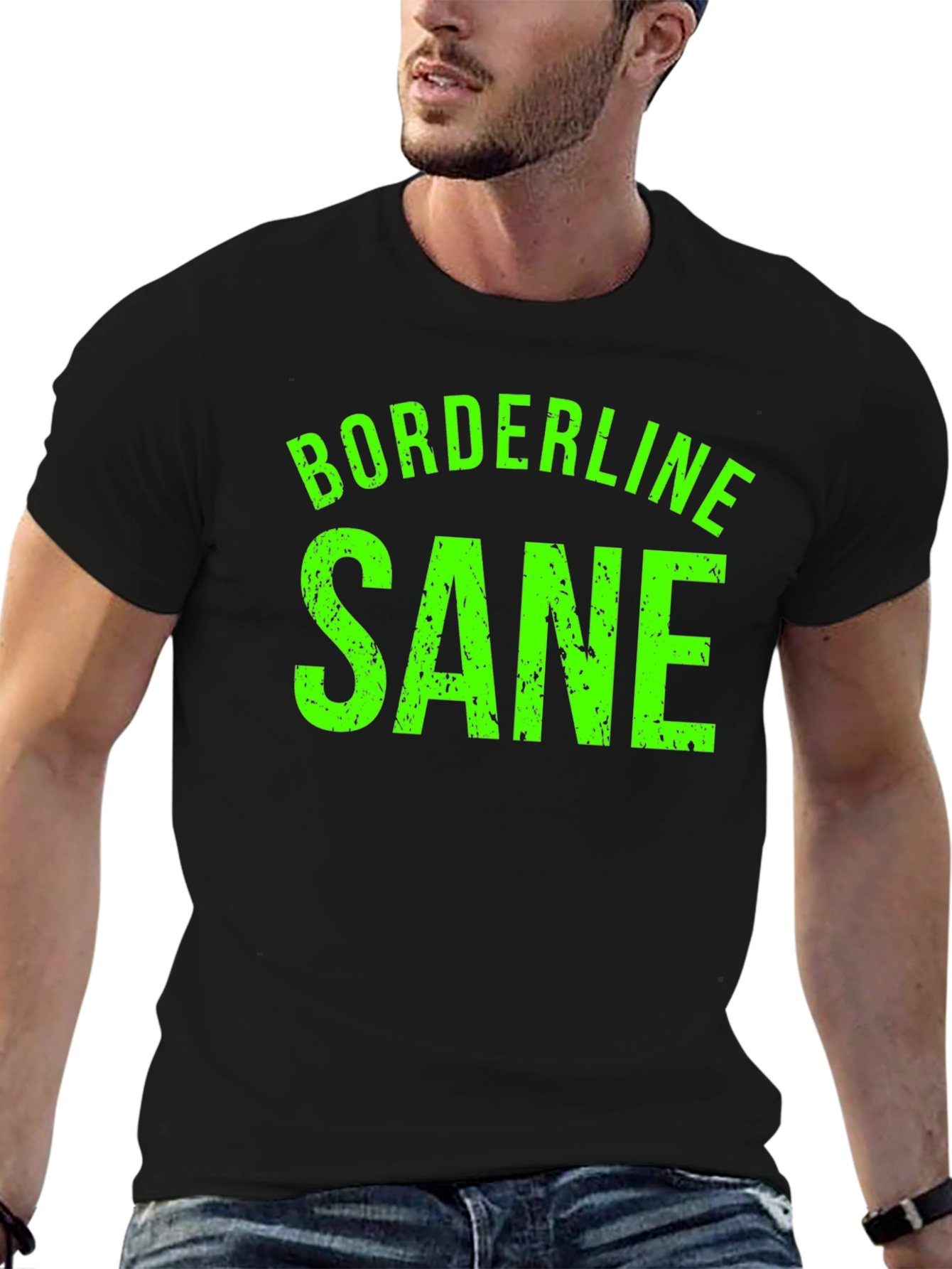 Borderline Sane Graphic Tee - Funny T-Shirt