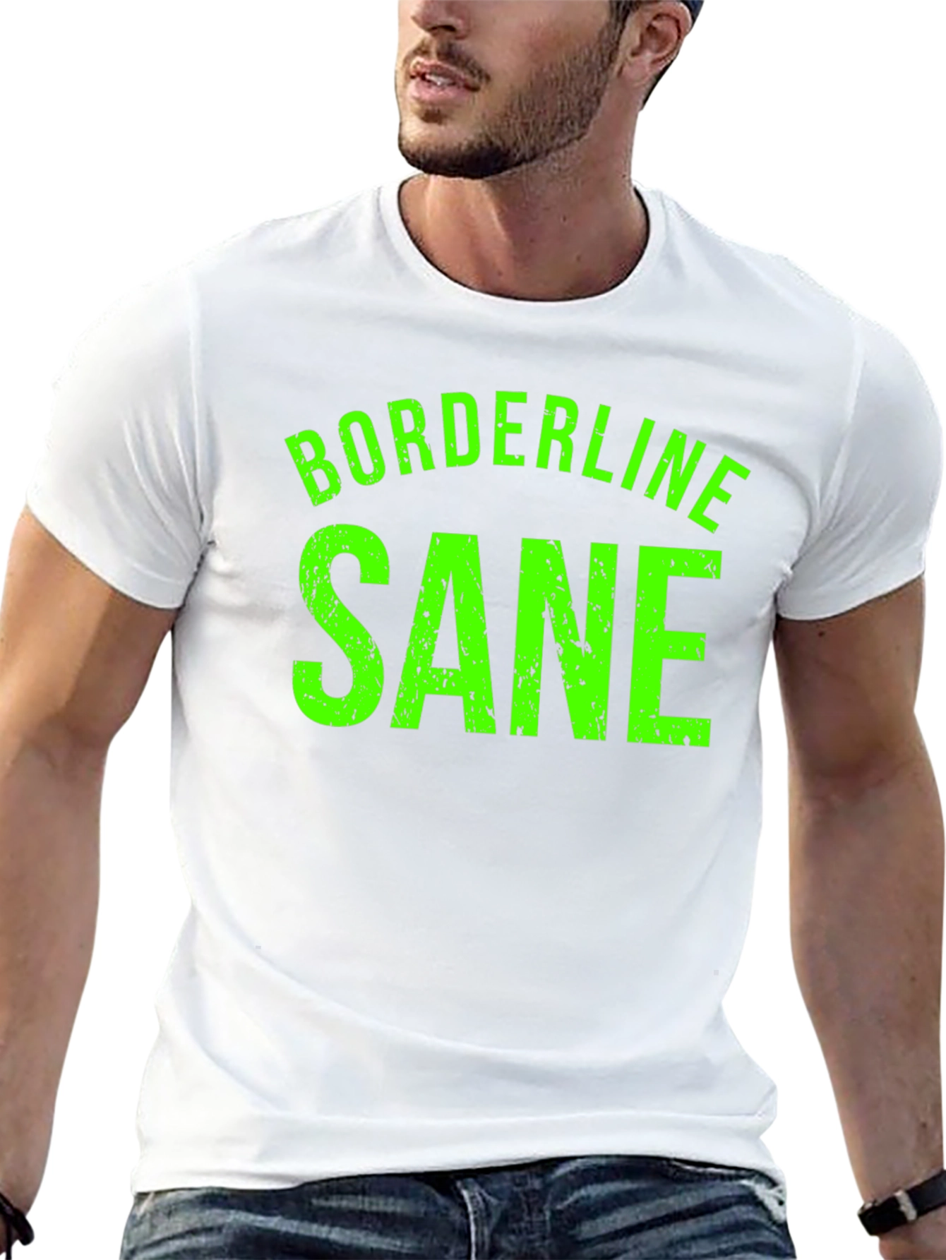 Borderline Sane Graphic Tee - Funny T-Shirt