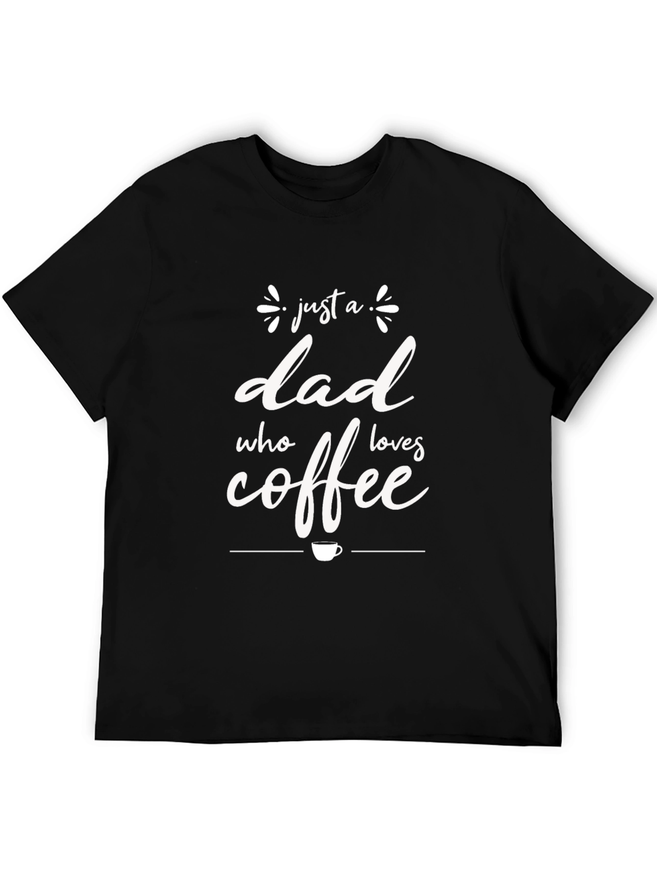 Dad Coffee Lover Tee - Soft Black Cotton T-Shirt