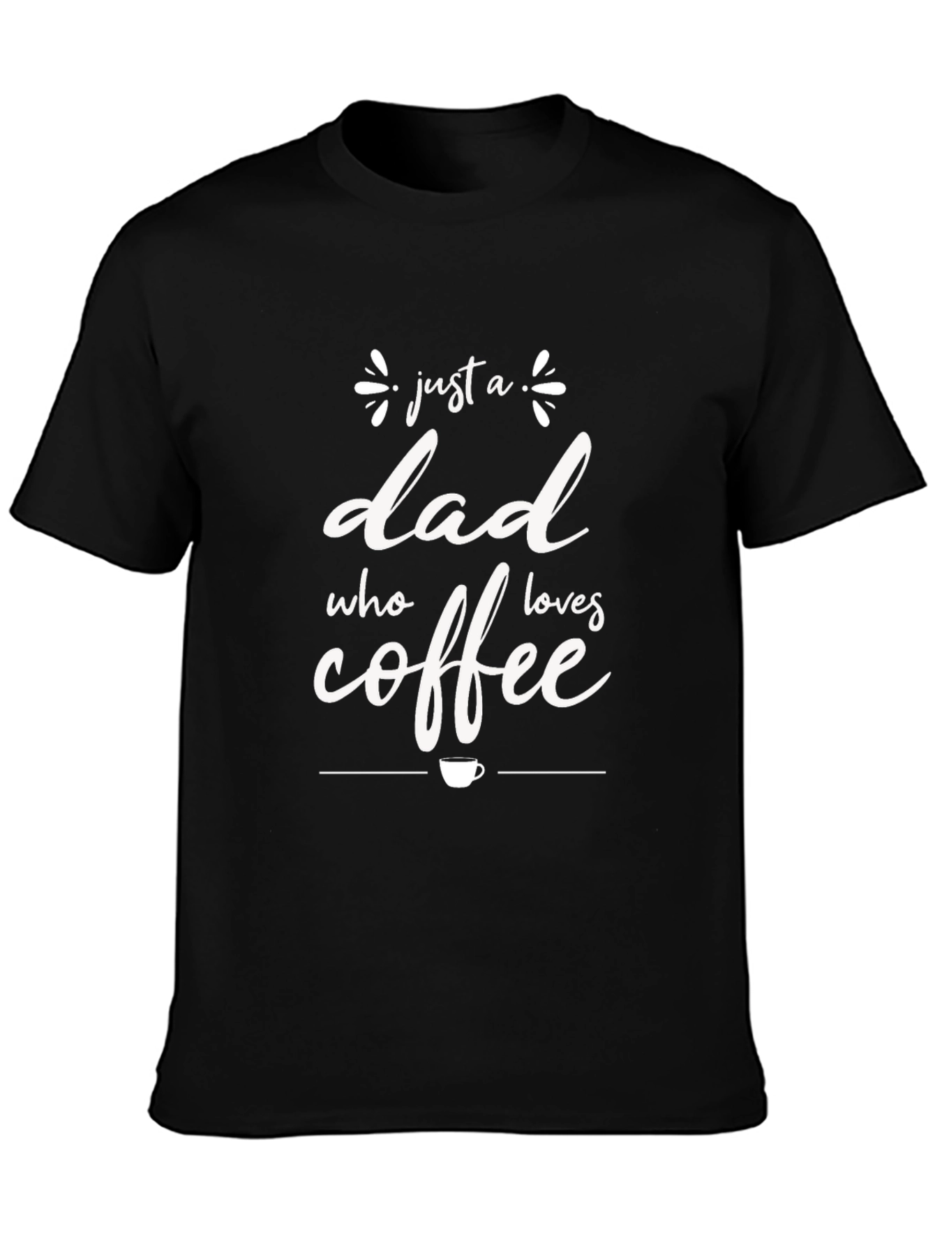 Dad Coffee Lover Tee - Soft Black Cotton T-Shirt