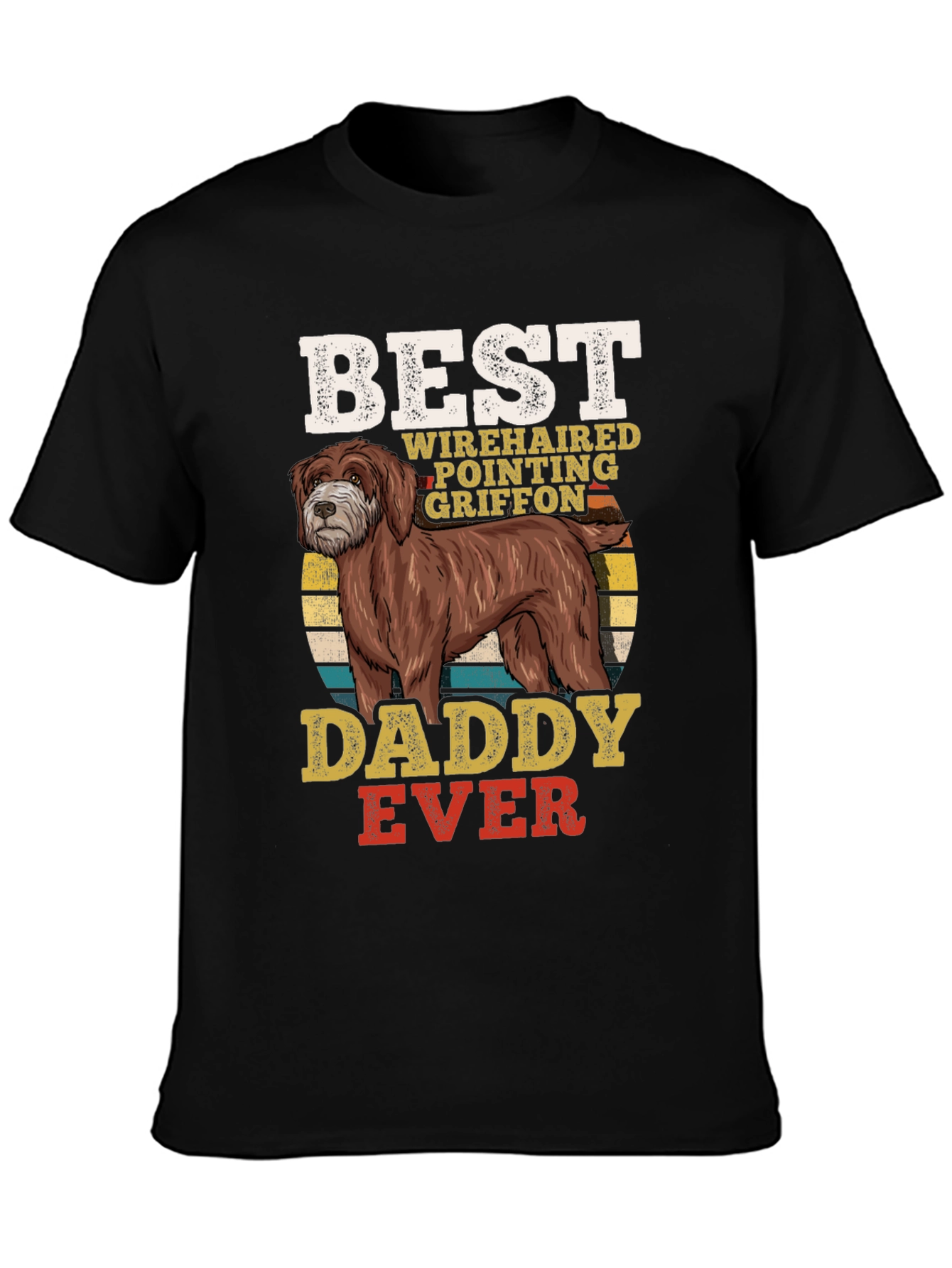 Best Wirehaired Pointing Griffon Daddy Ever T-Shirt