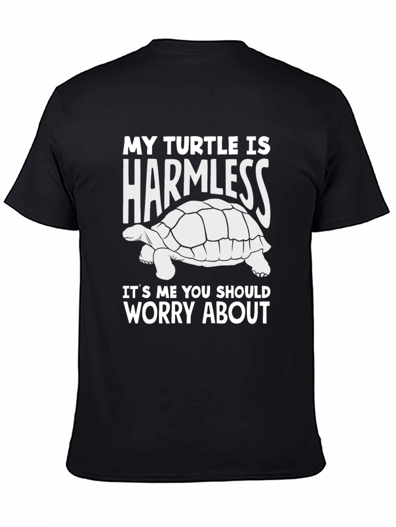 My Turtle is Harmless T-Shirt