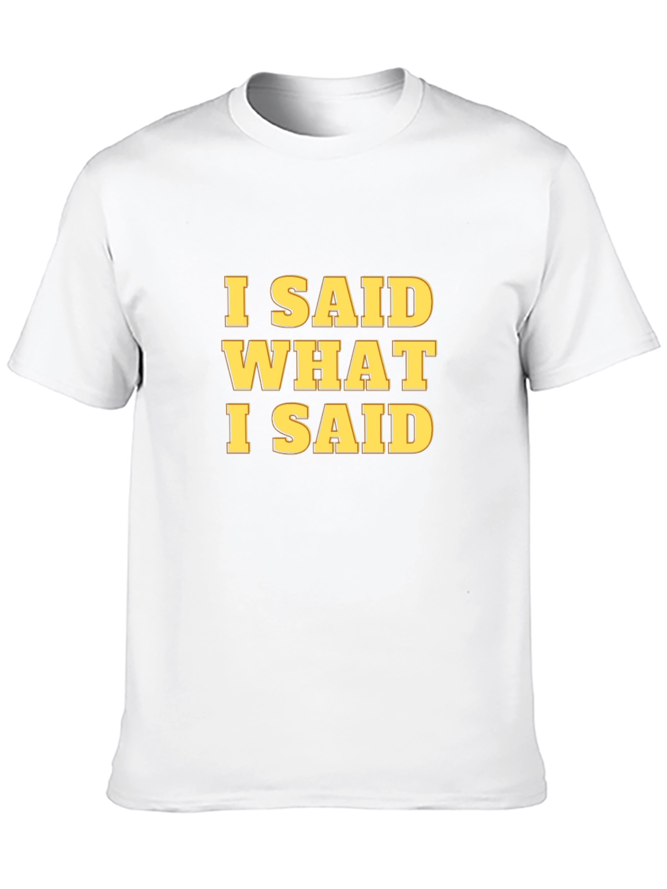 I Said What I Said Graphic Tee - Black