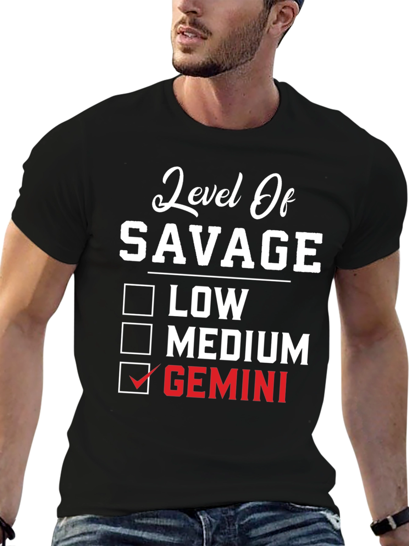 Level of Savage Gemini T-Shirt