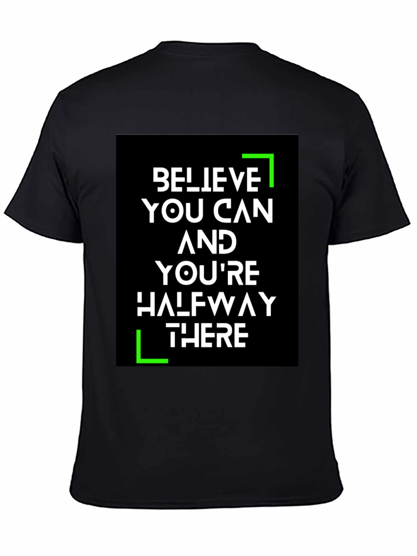 Believe You Can T-Shirt - Motivational Tee