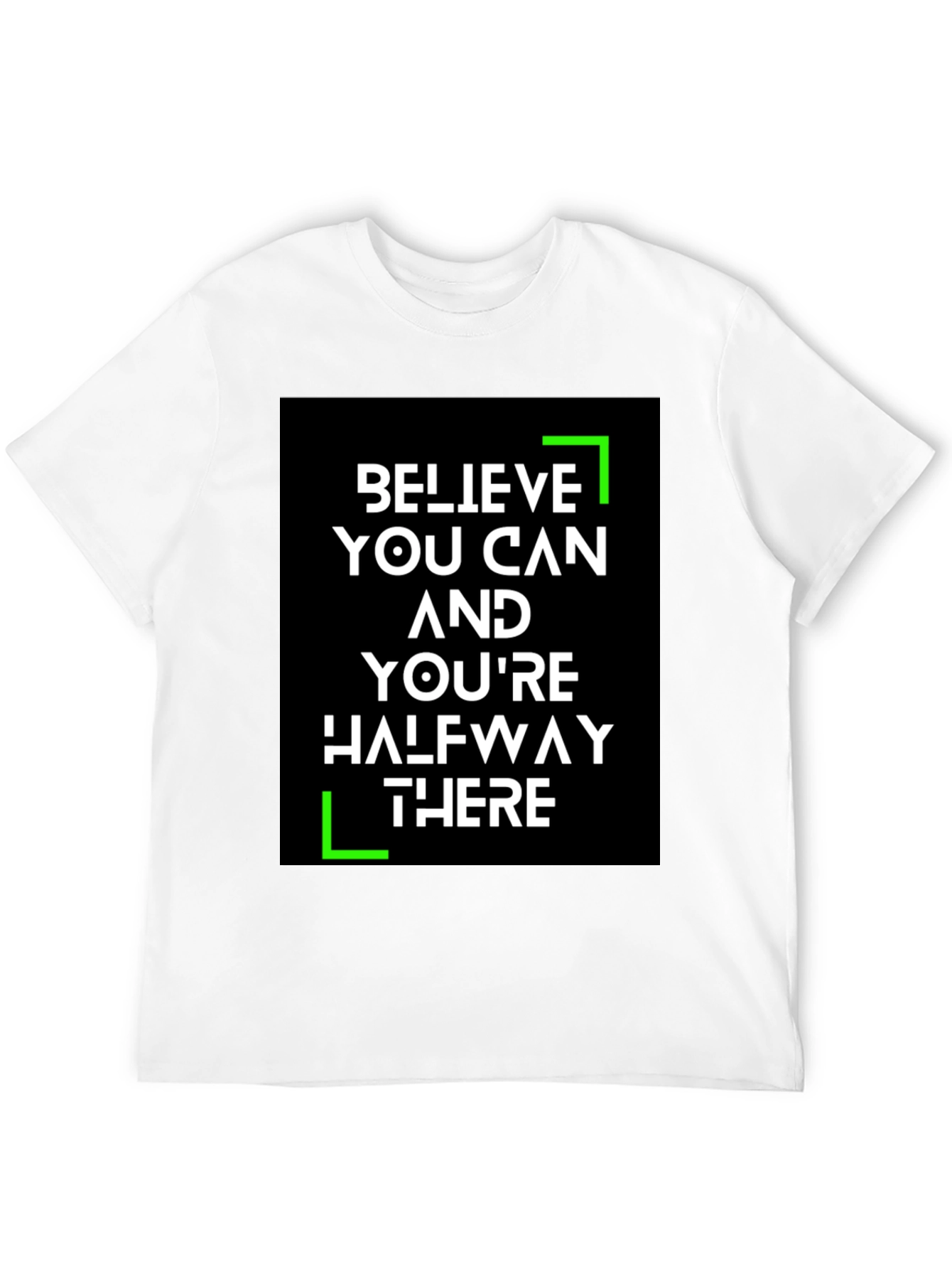 Believe You Can T-Shirt - Motivational Tee