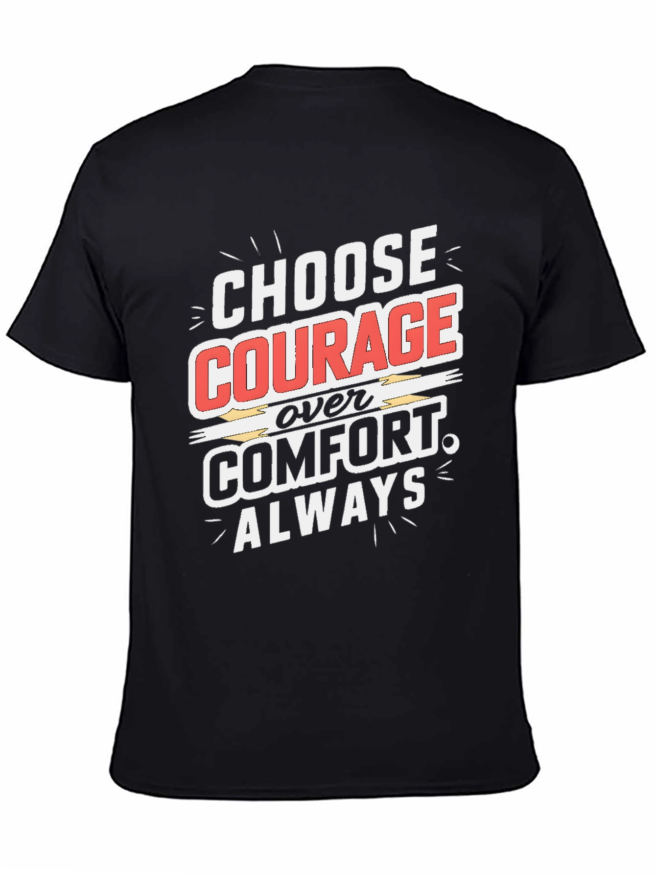Choose Courage Graphic Tee - Motivational Shirt