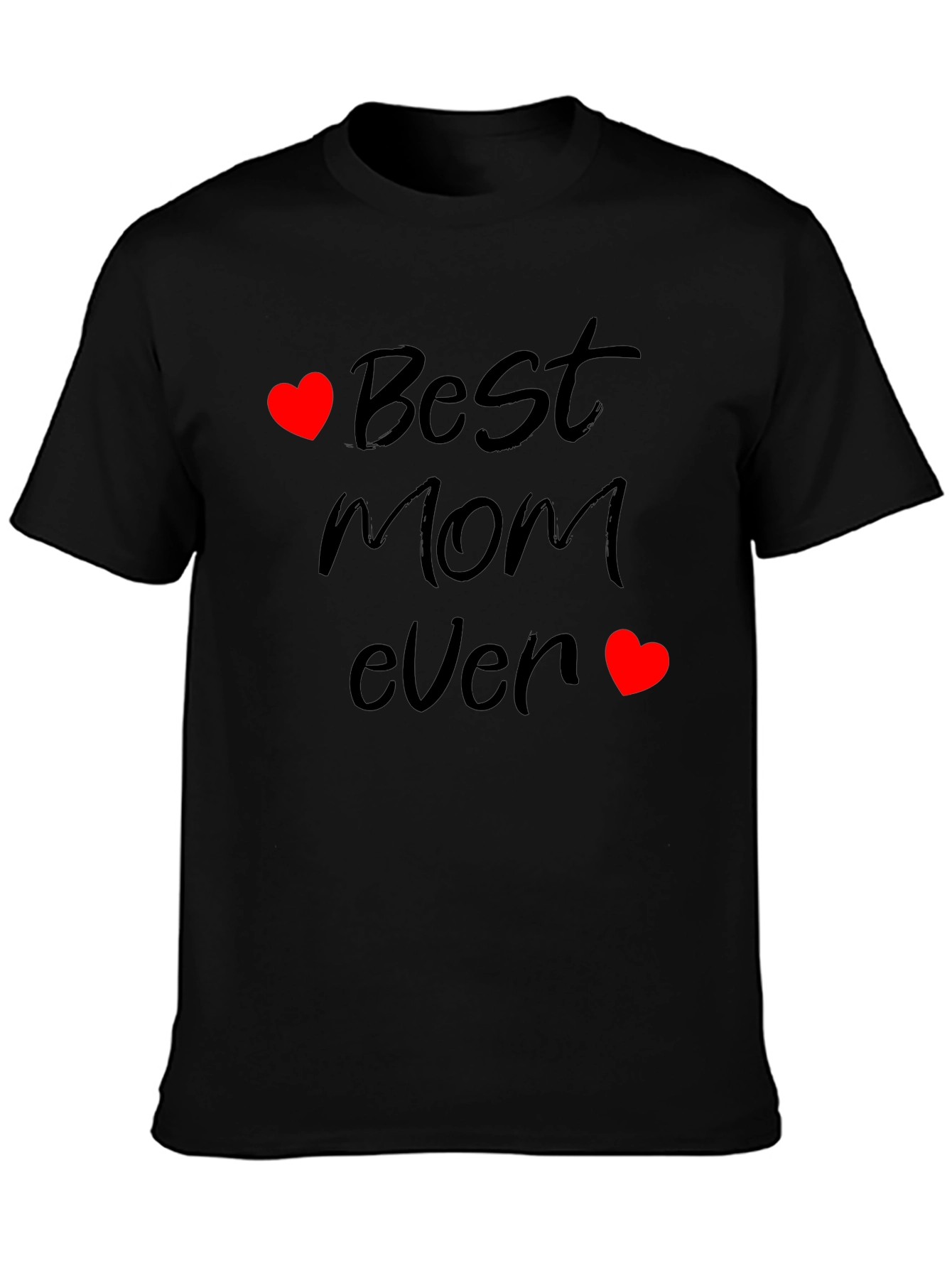 Best Mom Ever T-Shirt - Black Cotton Blend