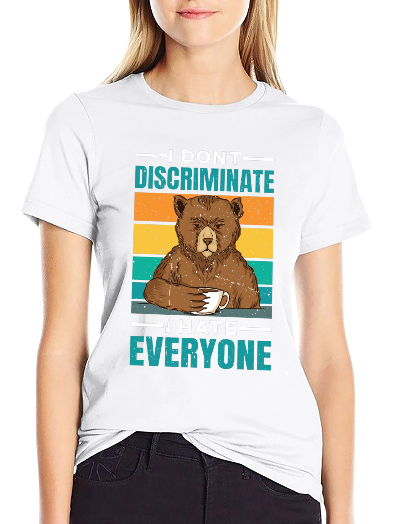 I Dont Discriminate T-Shirt