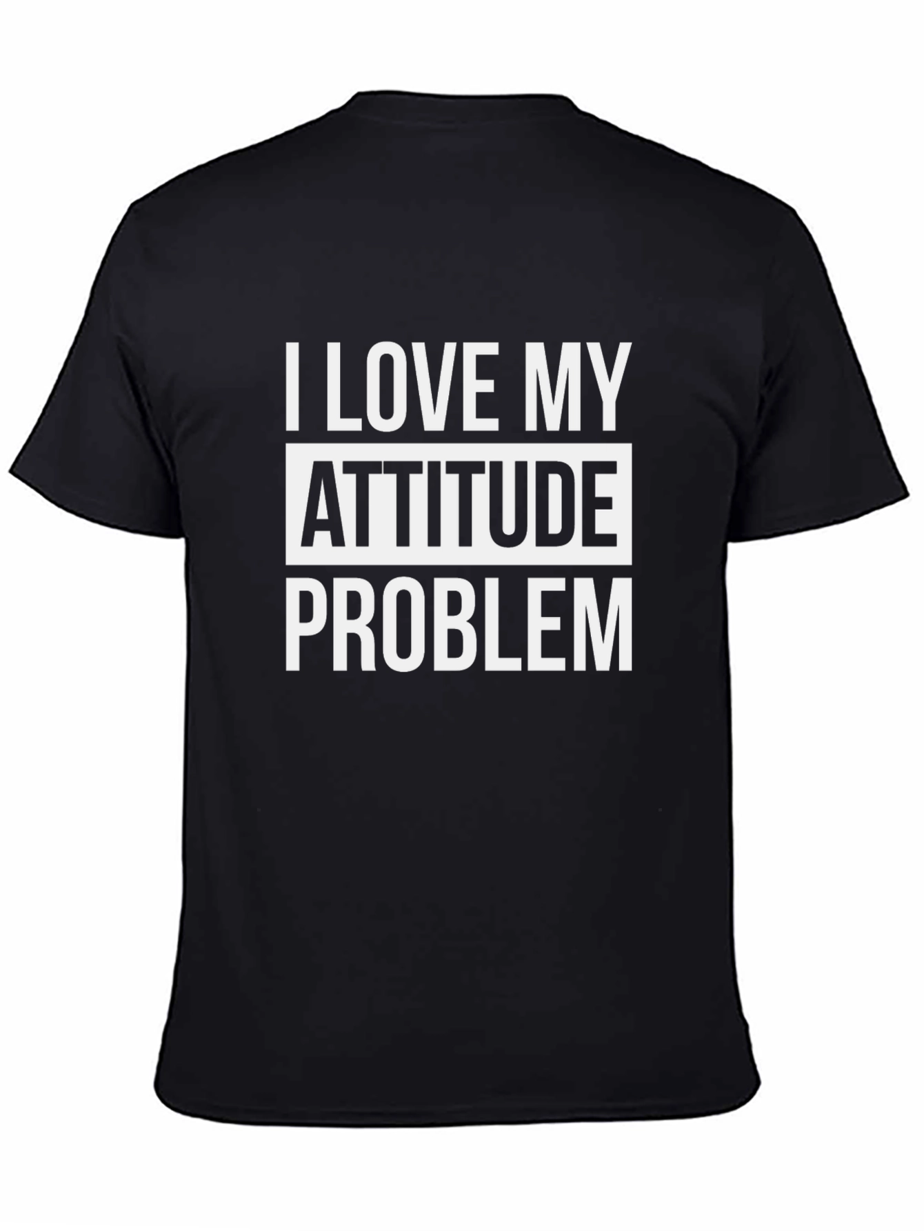 Attitude Problem T-Shirt - Funny Statement Tee