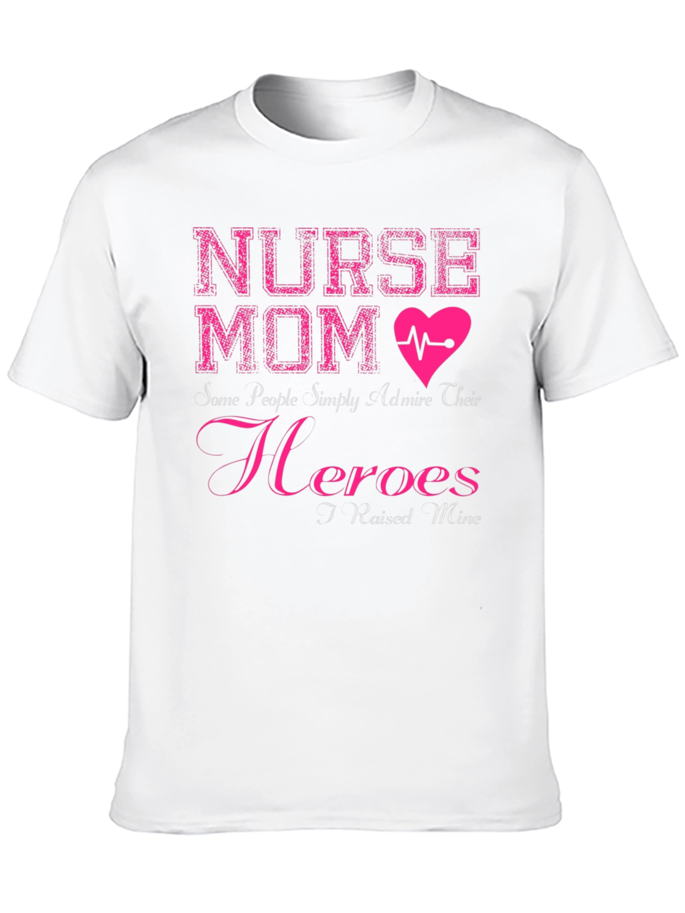 Nurse Mom T-Shirt - Hero Mothers Day Gift