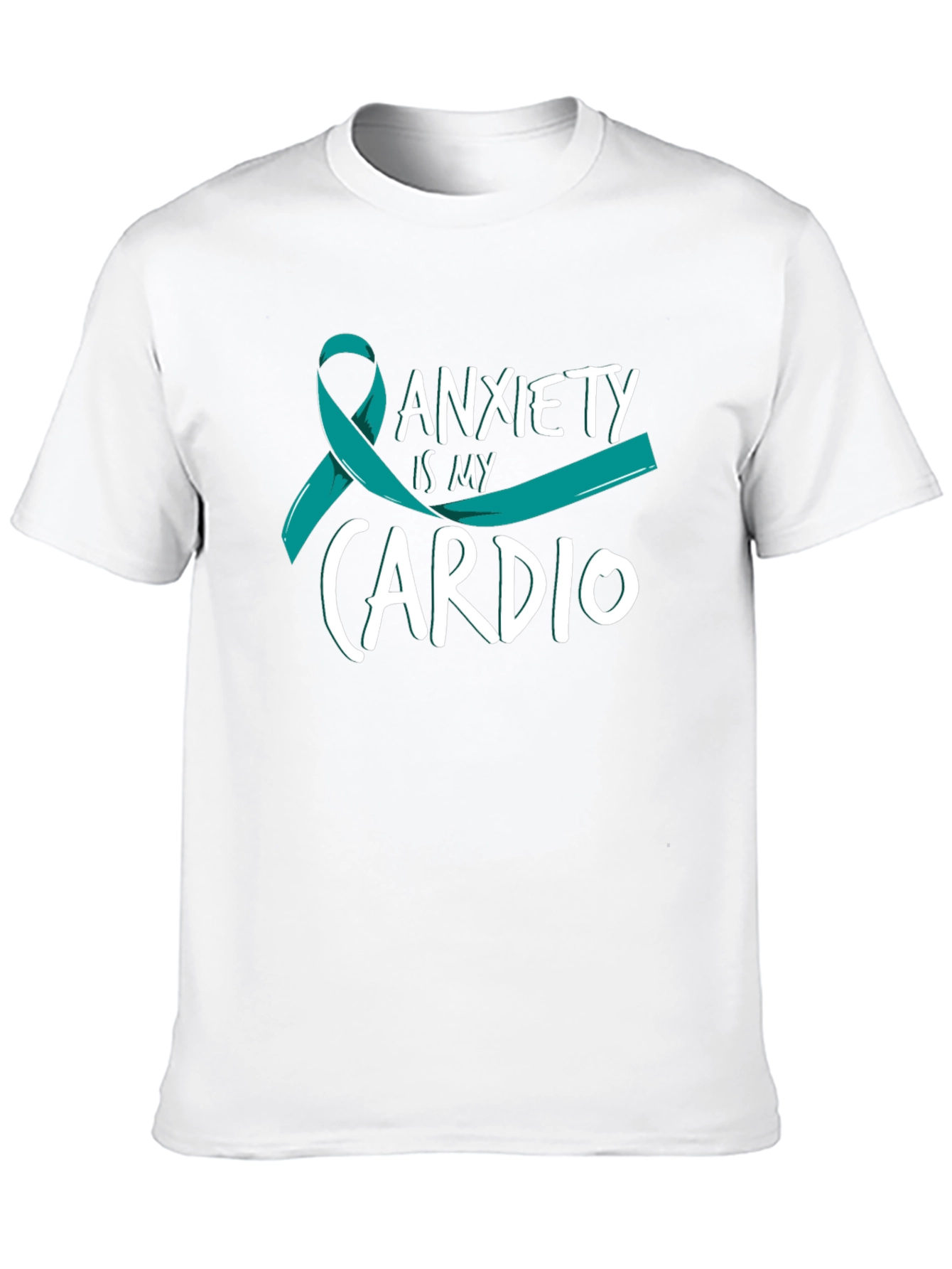 Anxiety Is My Cardio T-Shirt