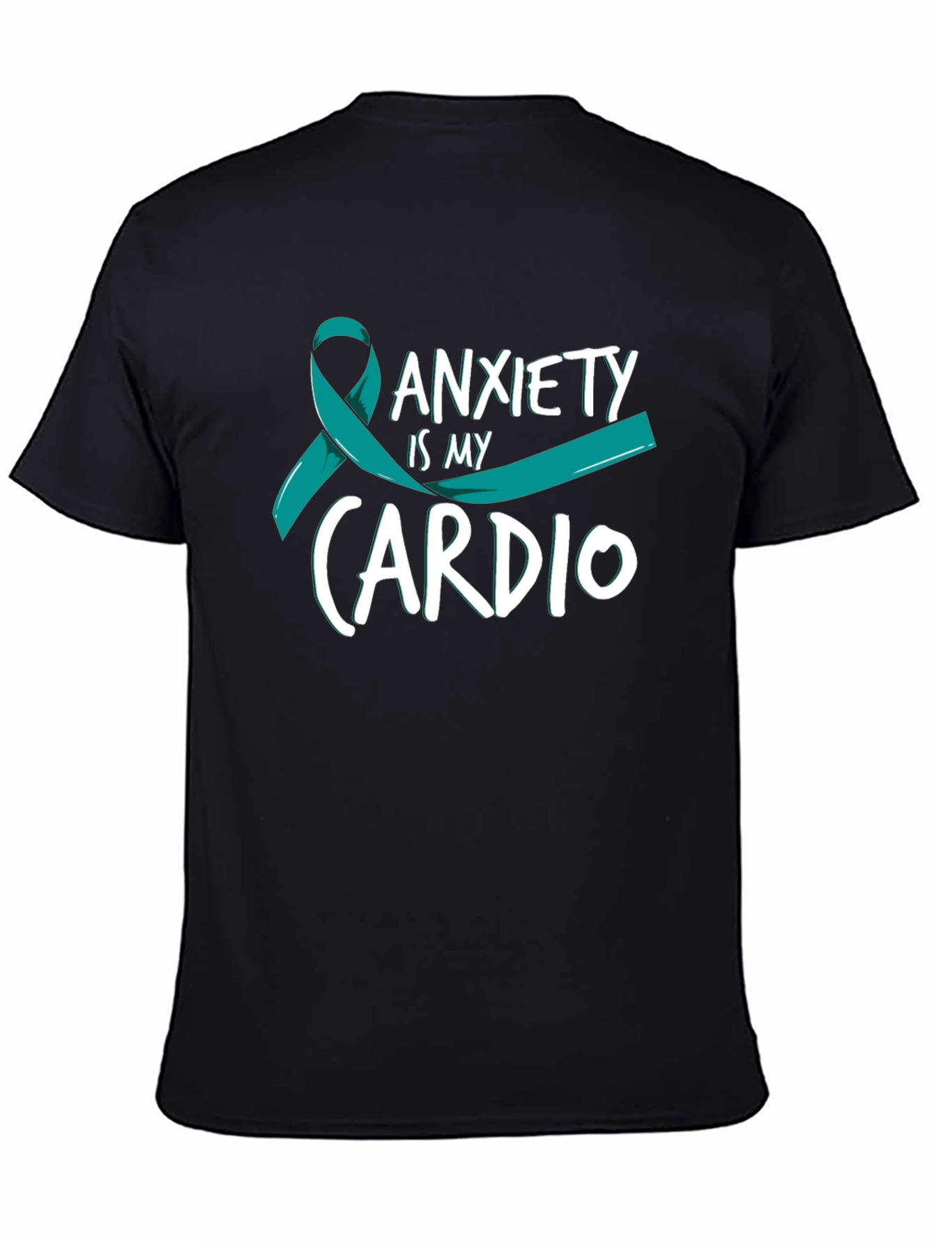 Anxiety Is My Cardio T-Shirt