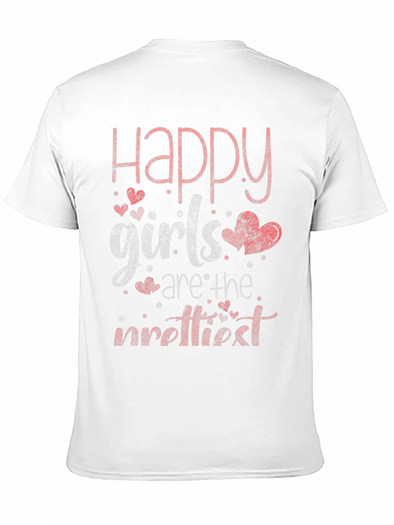 Happy Girls Are The Prettiest T-Shirt