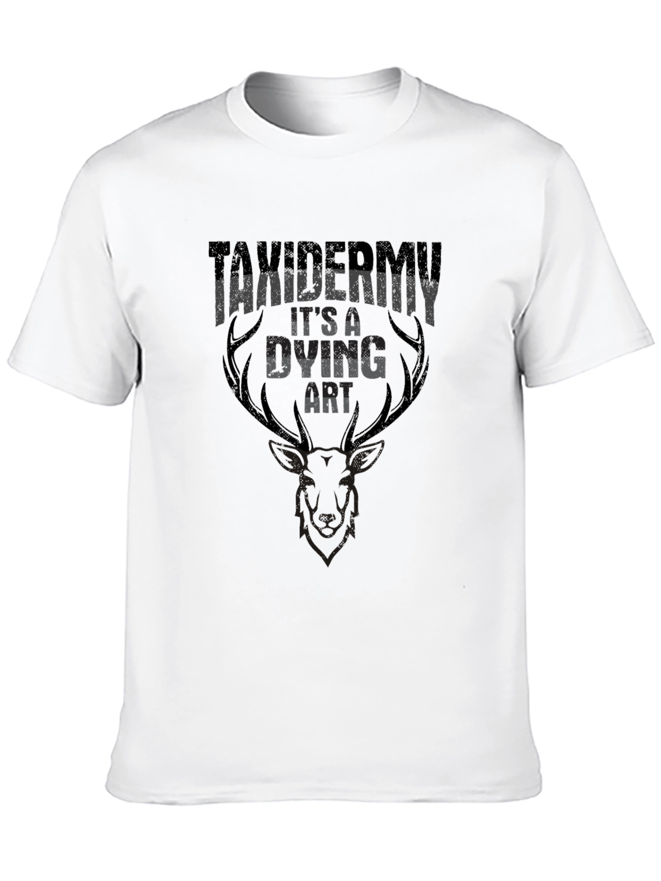 Taxidermy Its a Dying Art Graphic T-Shirt