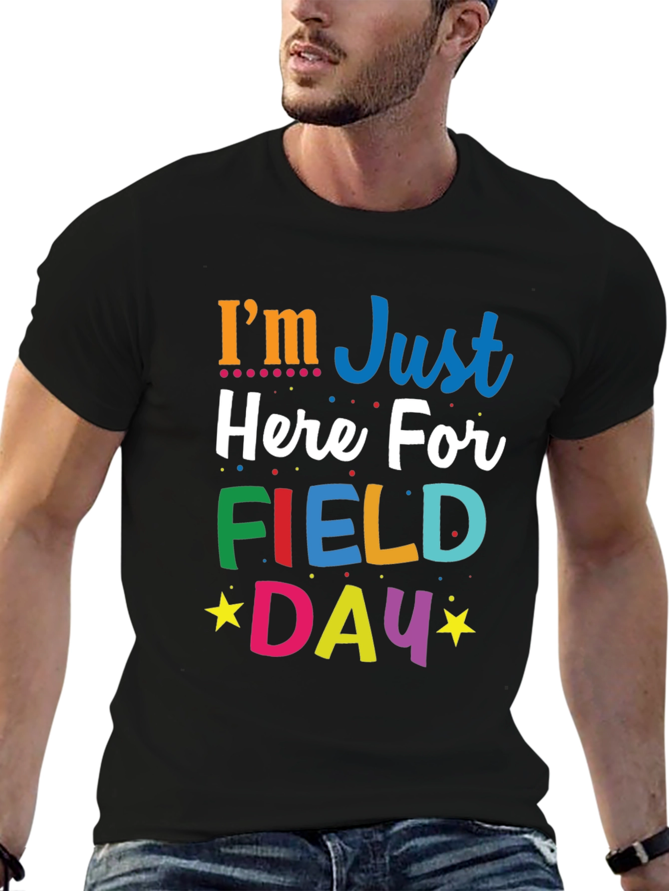 Im Just Here For Field Day T-Shirt