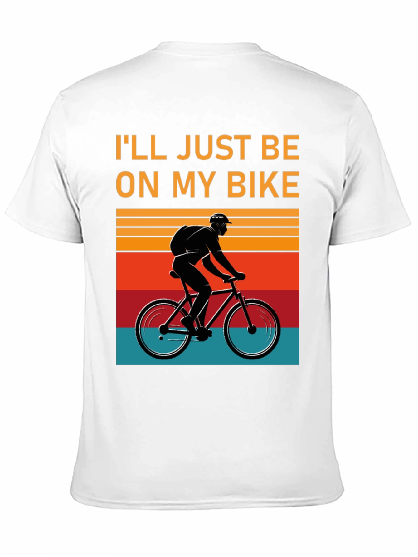 Ill Just Be On My Bike Graphic T-Shirt