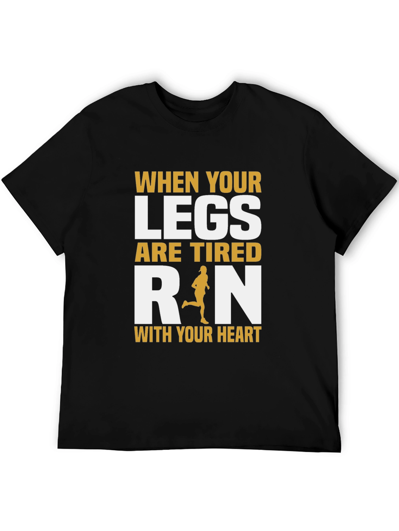 Run With Your Heart Motivational T-Shirt