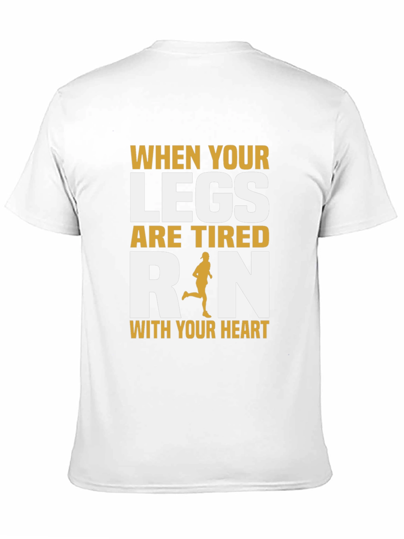 Run With Your Heart Motivational T-Shirt