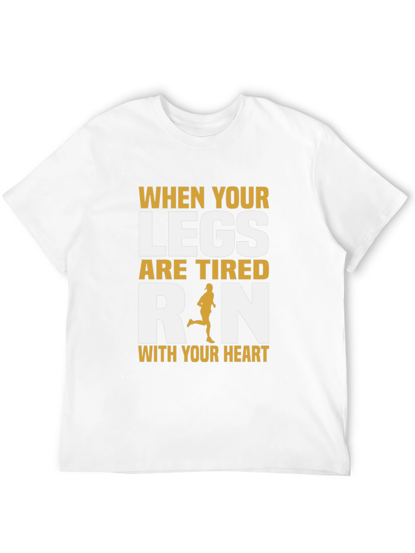 Run With Your Heart Motivational T-Shirt