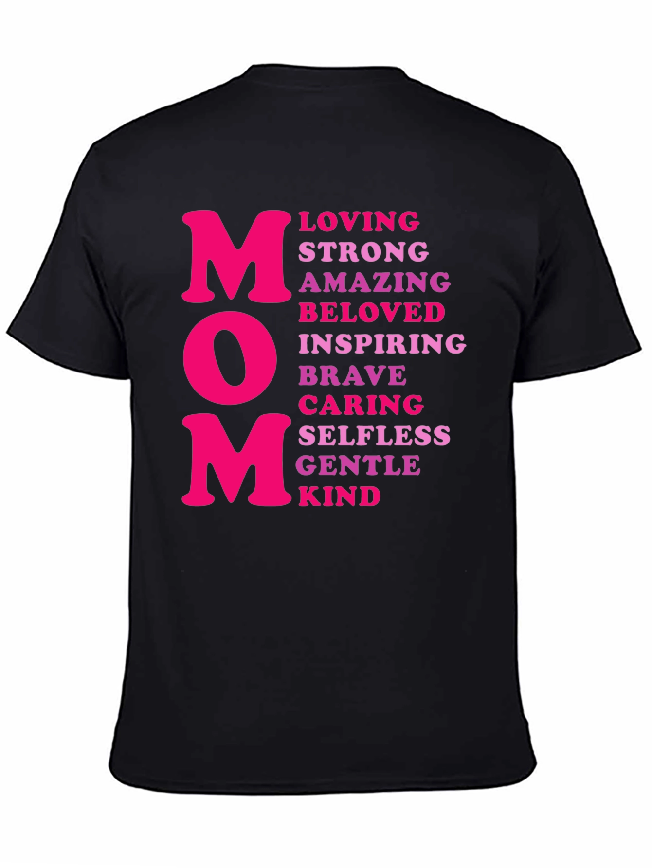 Mom T-Shirt - Loving Strong Amazing Design
