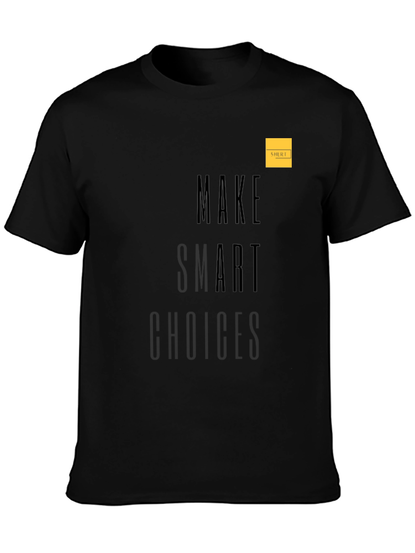 Make Smart Choices Black Graphic Tee