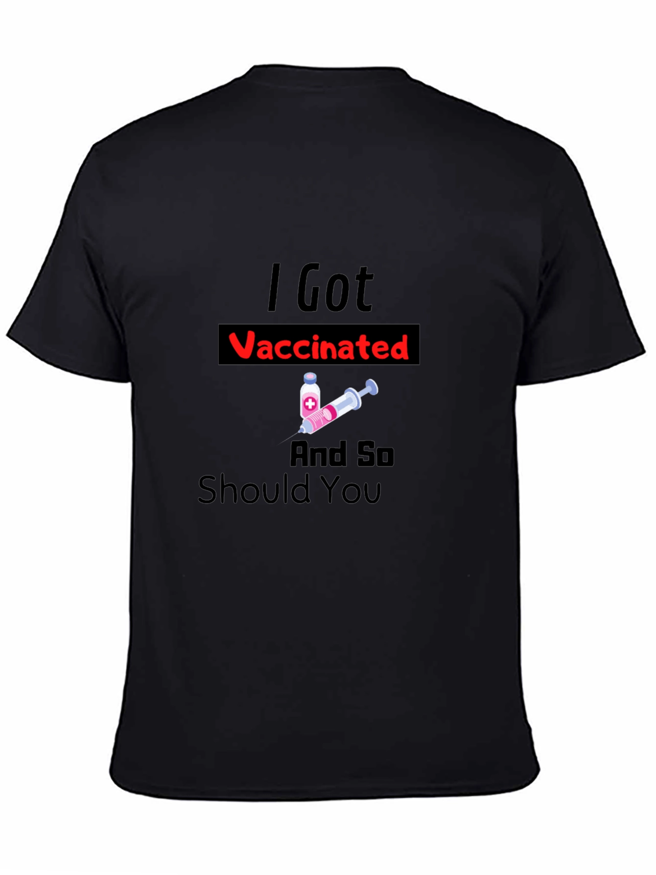 I Got Vaccinated T-Shirt