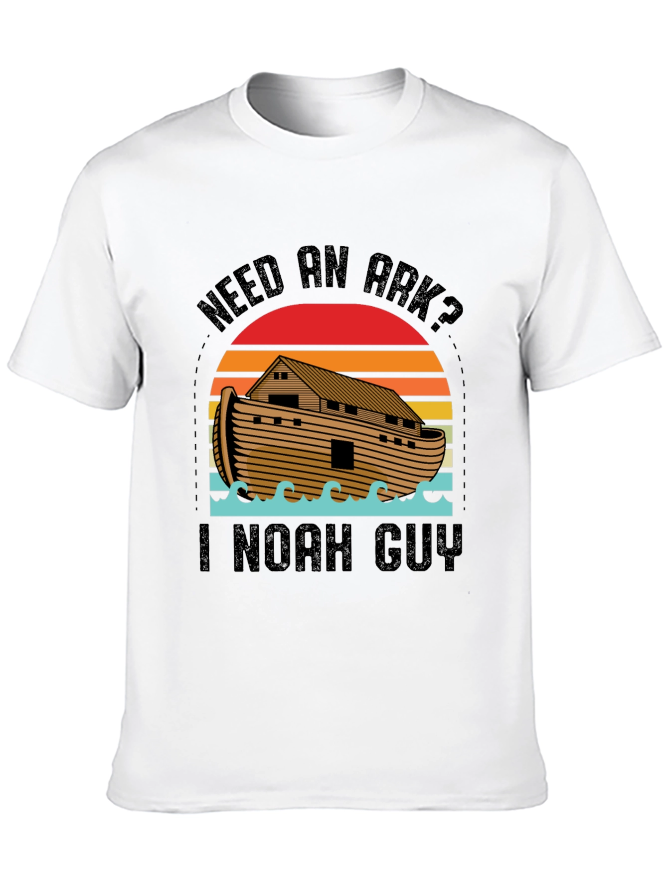 Need an Ark? I Noah Guy Black T-Shirt
