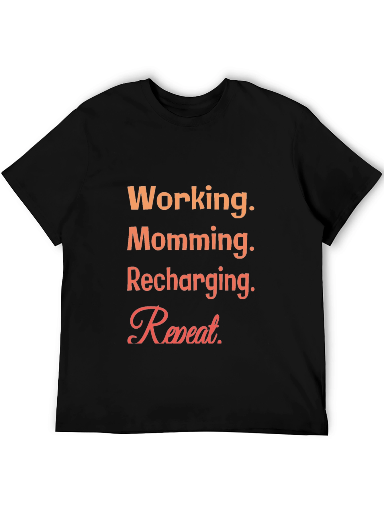 Working Mom Tee - Recharging Repeat