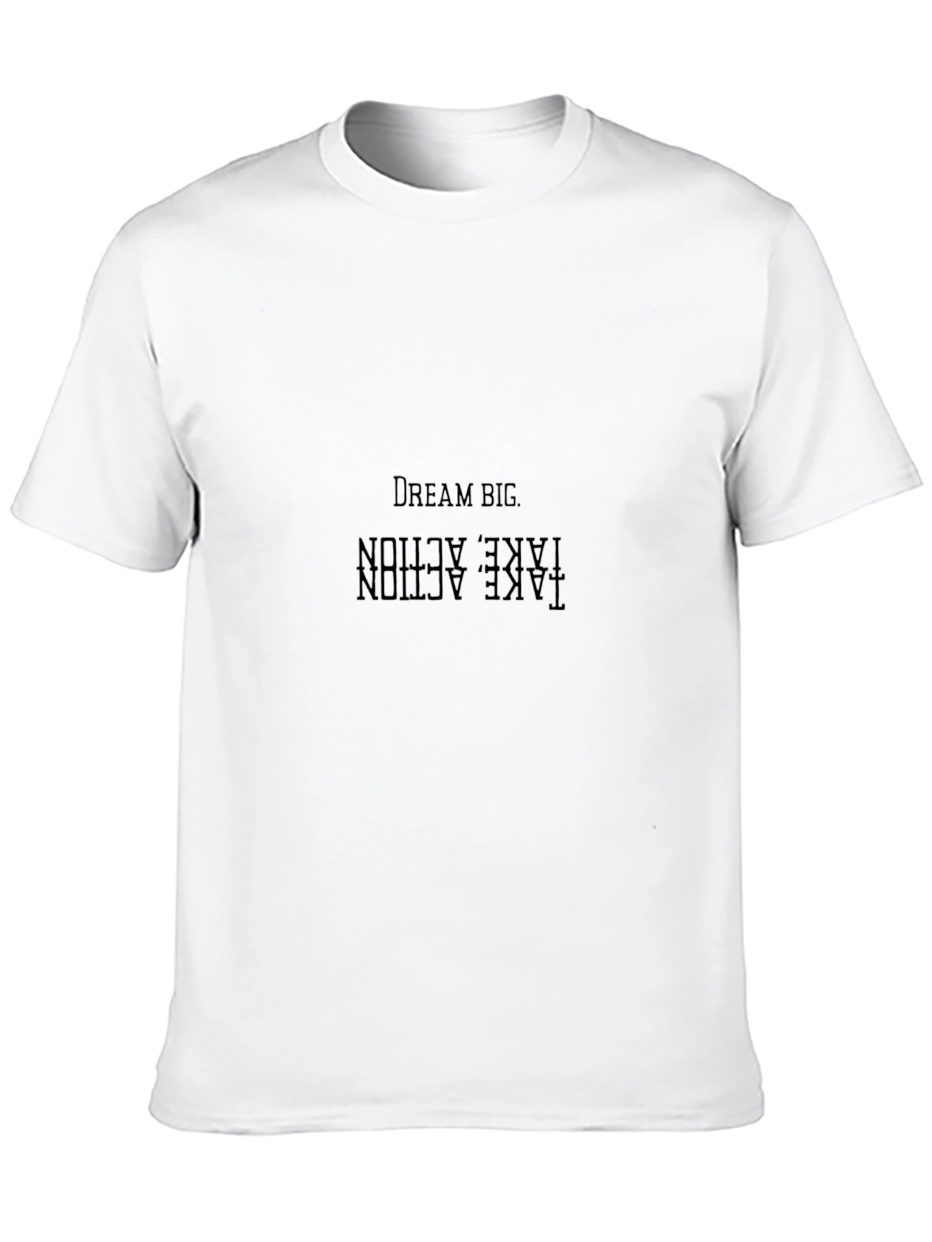 Dream Big T-Shirt: Take Action Motivational Black Tee