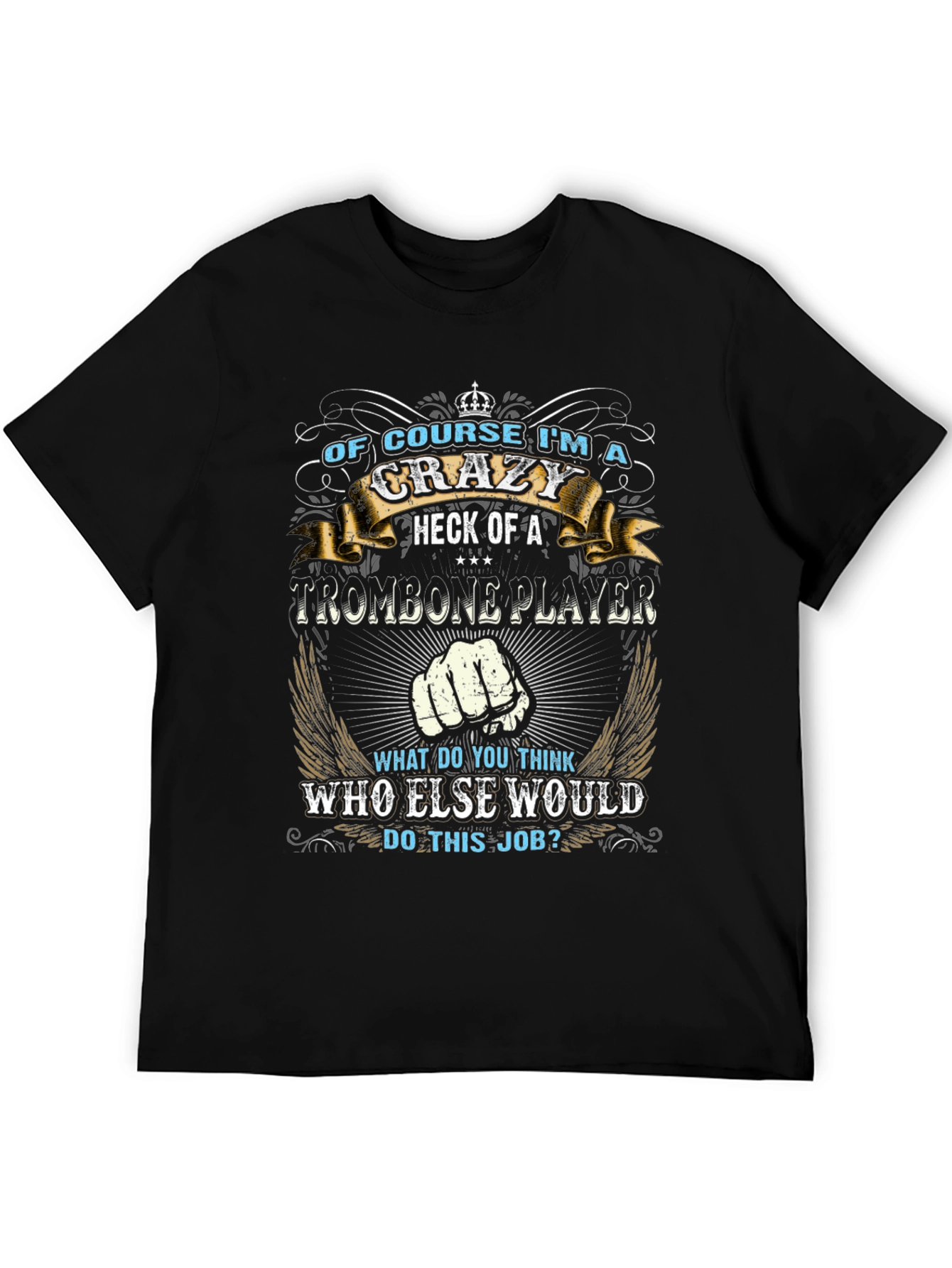 Crazy Trombone Player T-Shirt