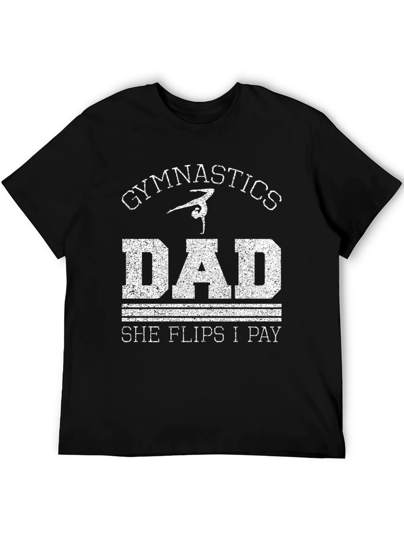 Gymnastics Dad Tee - She Flips I Pay
