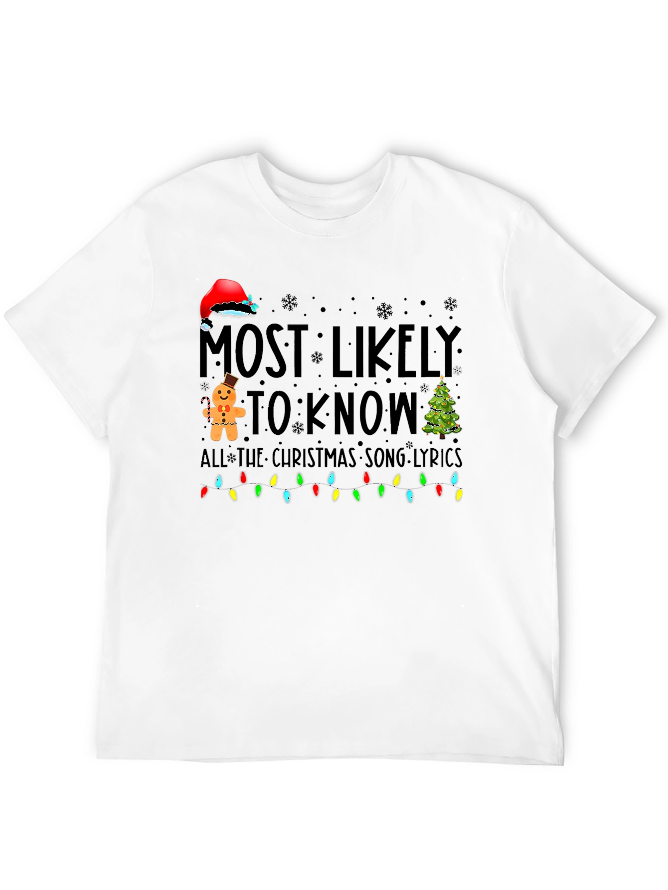 Most Likely To Know Christmas Song Lyrics T-Shirt