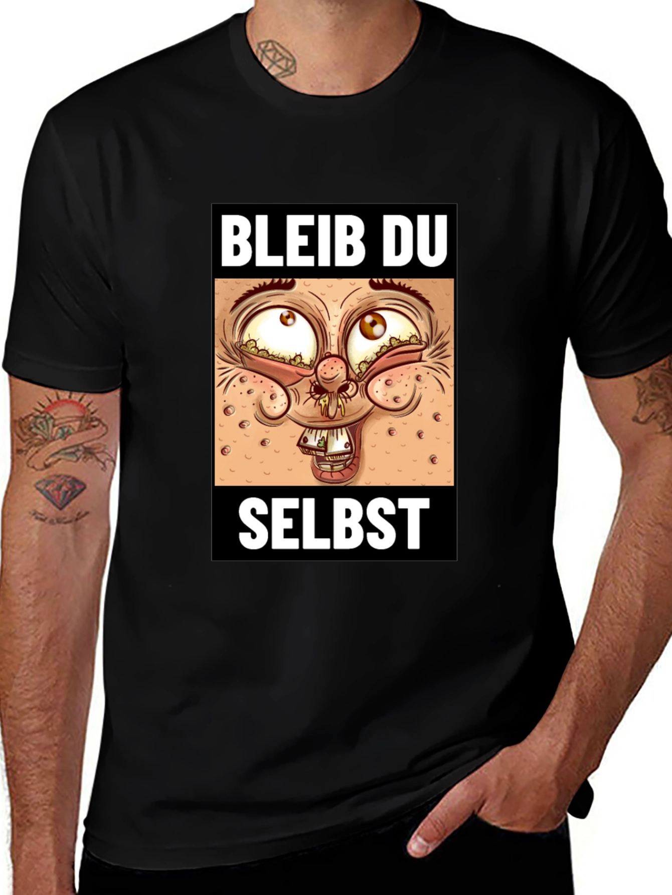 Bleib Du Selbst T-Shirt