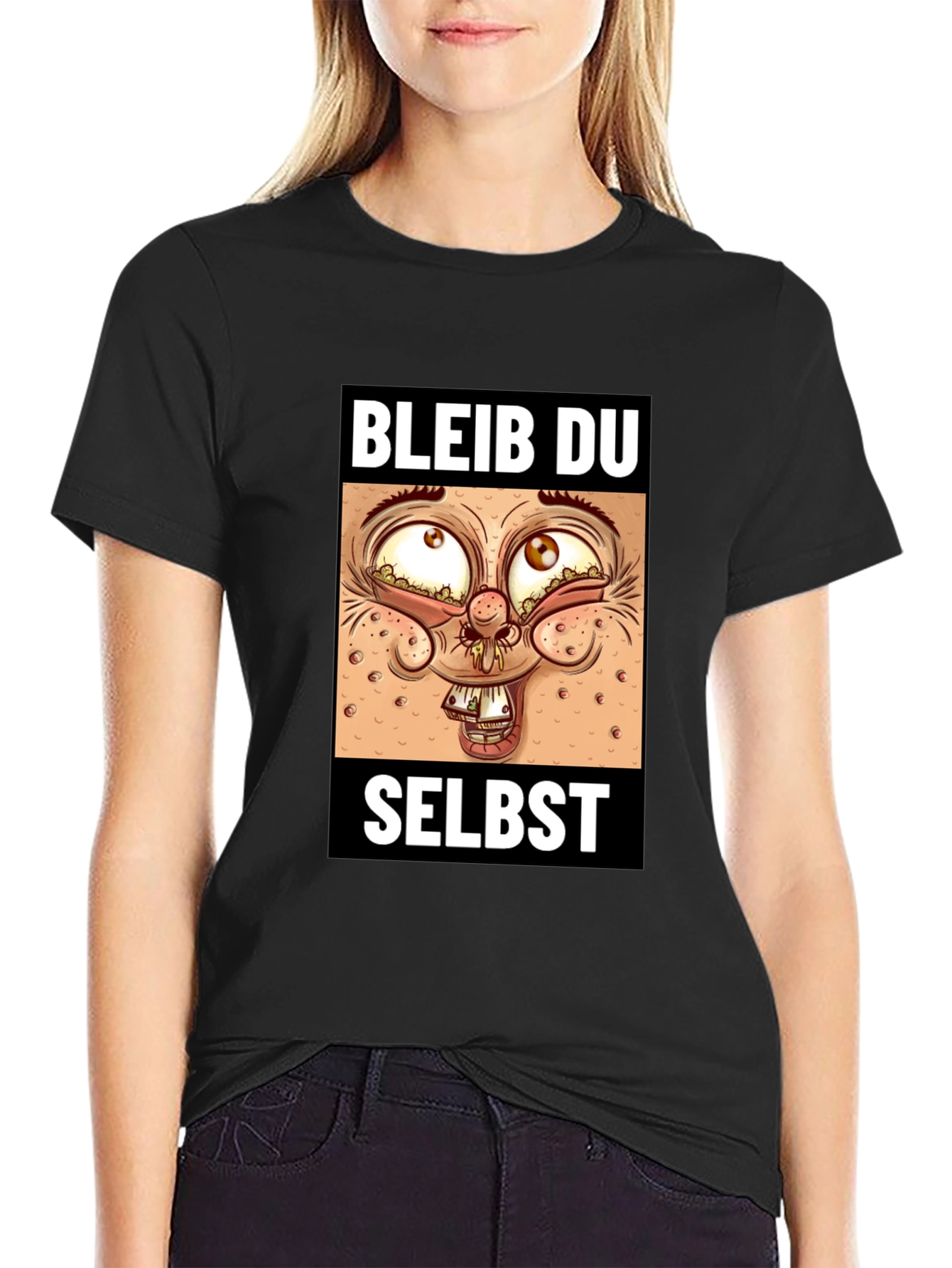 Bleib Du Selbst T-Shirt