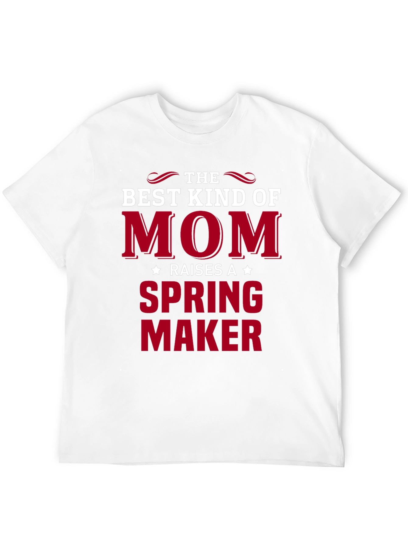 Best Kind of Mom - Spring Maker T-Shirt