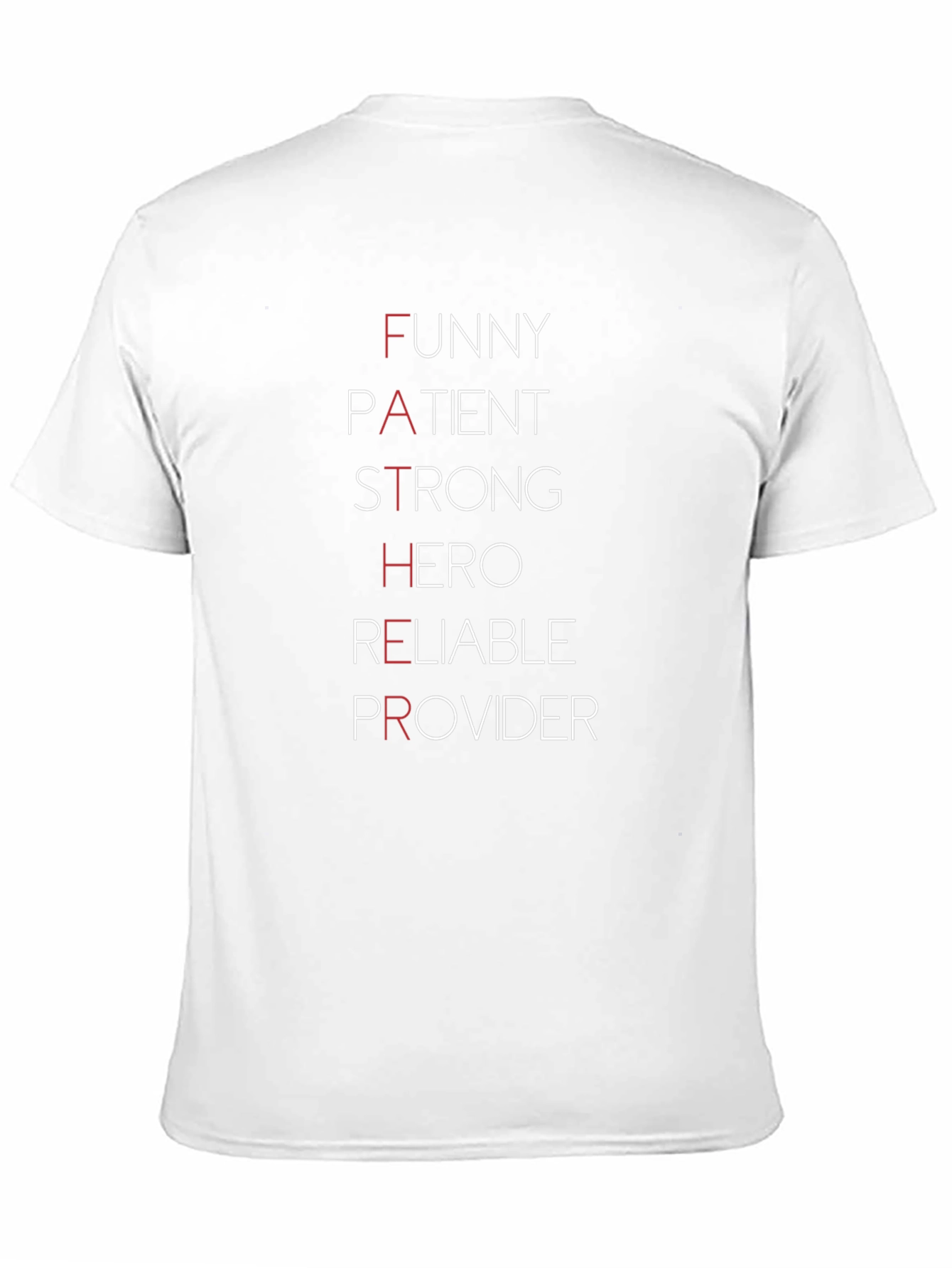 Father Hero T-Shirt - Funny Patient Strong Reliable Provider