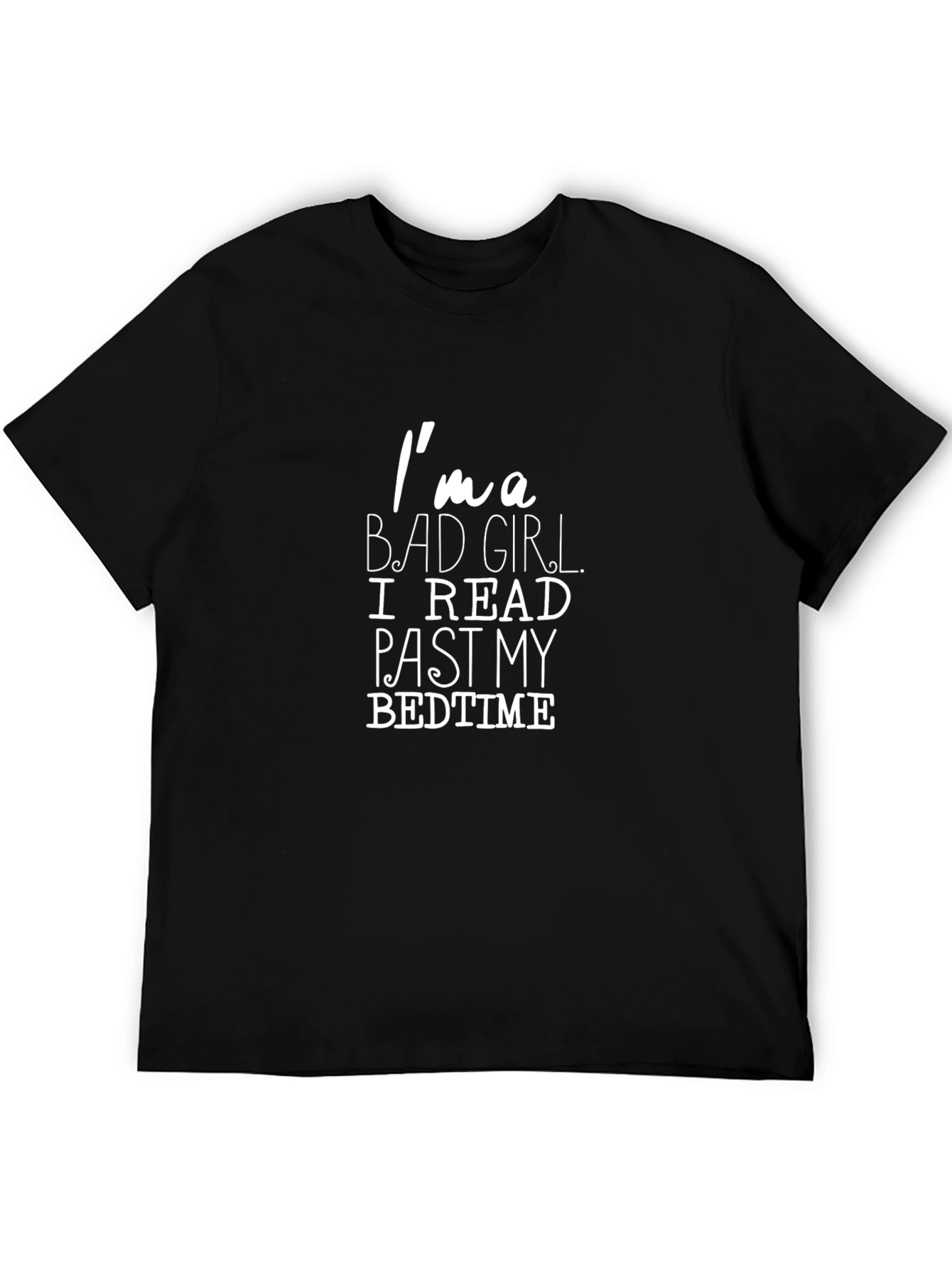 Im a Bad Girl T-Shirt