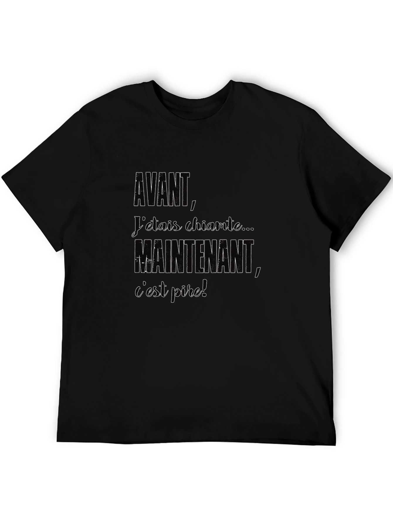 Avant Maintenant T-Shirt - Funny French Saying