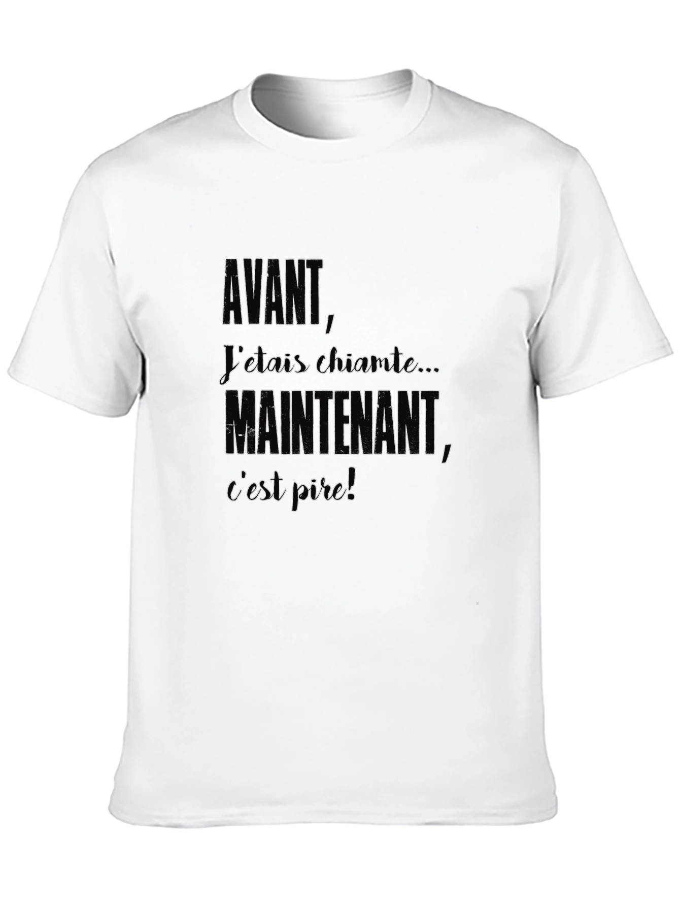 Avant Maintenant T-Shirt - Funny French Saying