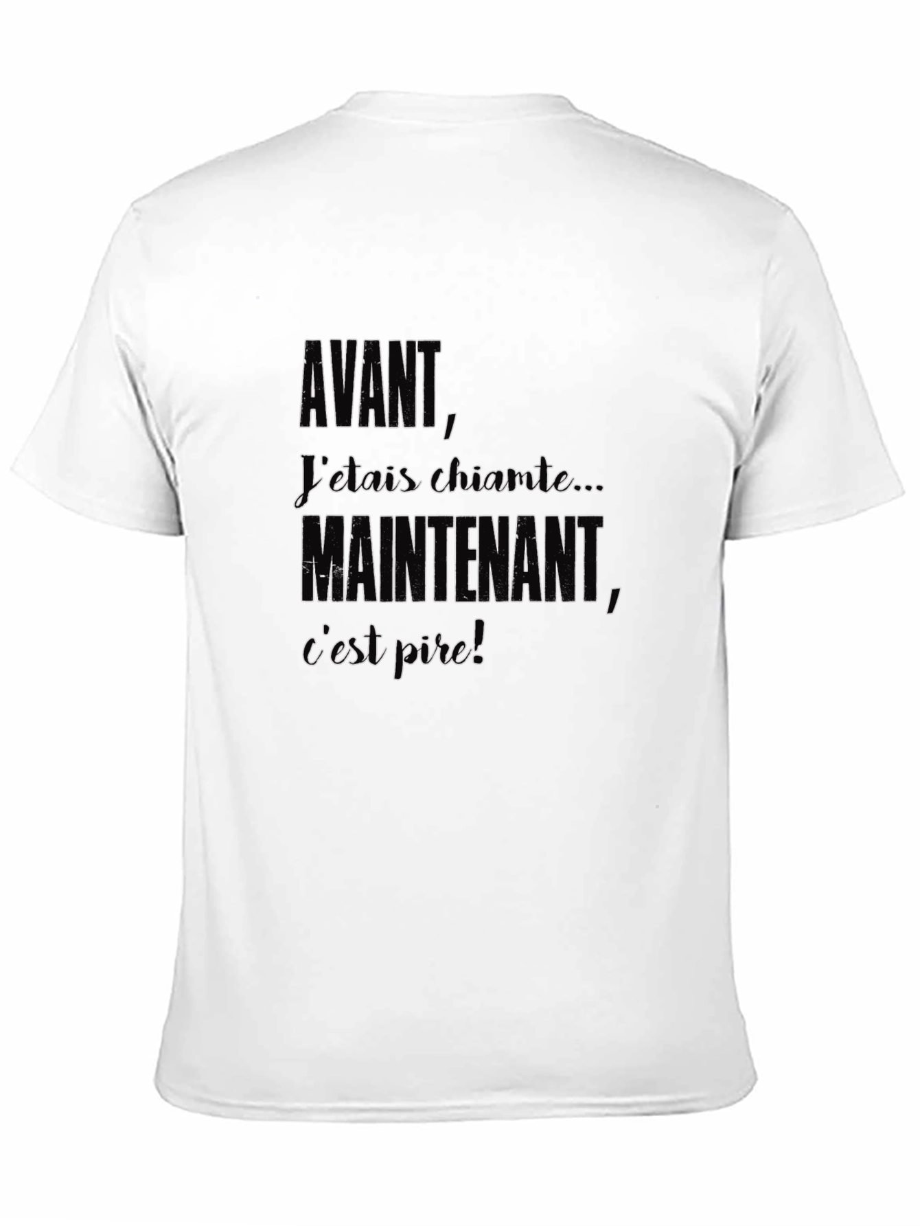 Avant Maintenant T-Shirt - Funny French Saying