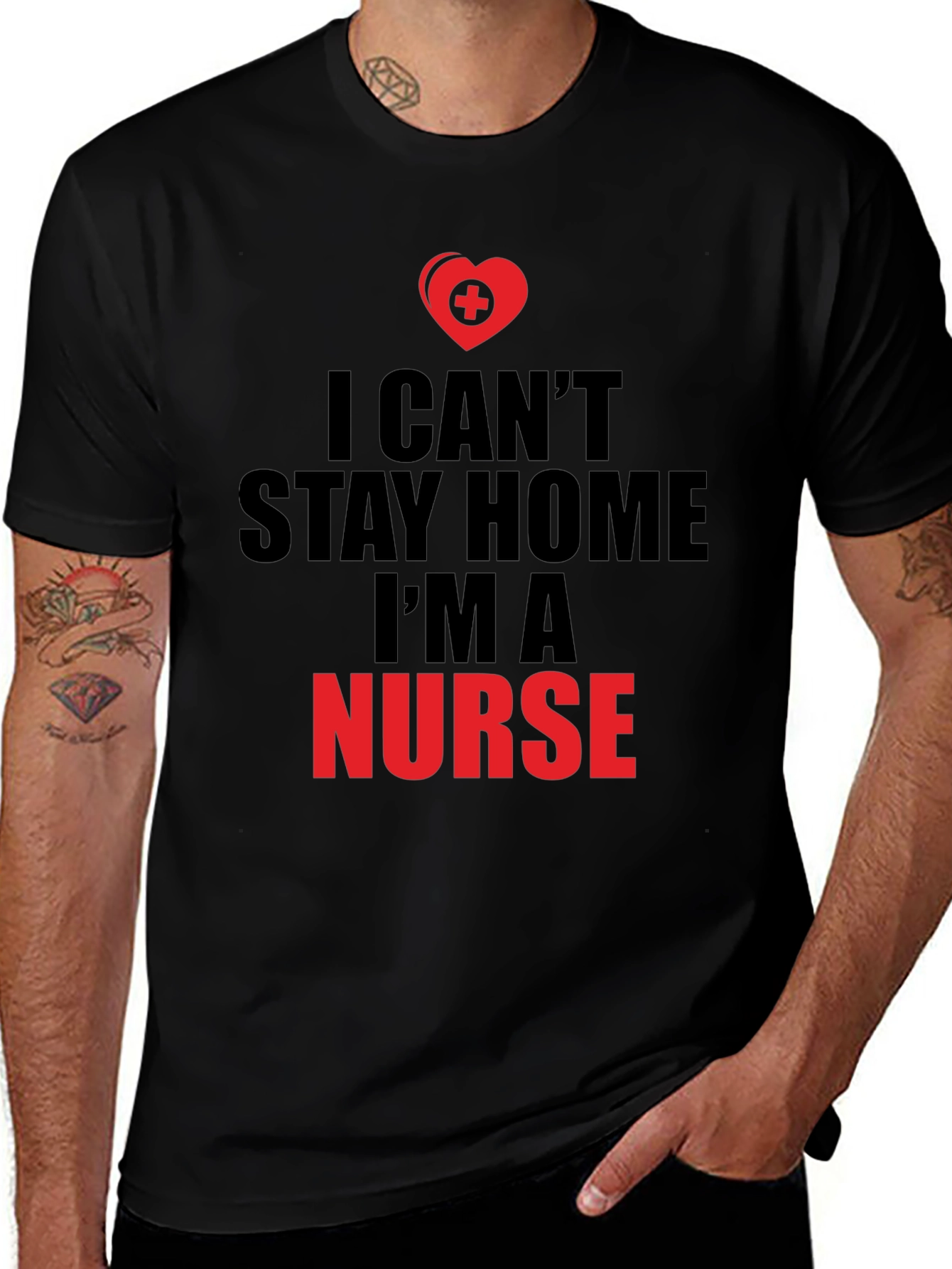 I Cant Stay Home Im a Nurse T-Shirt